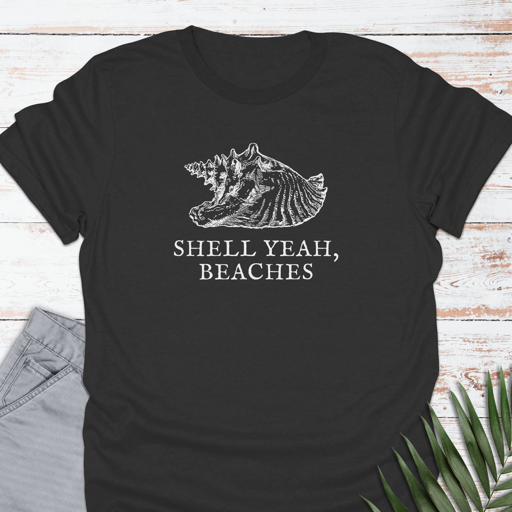 Shell Yeah, Beaches T-shirt - Life Is Wanderful Co.