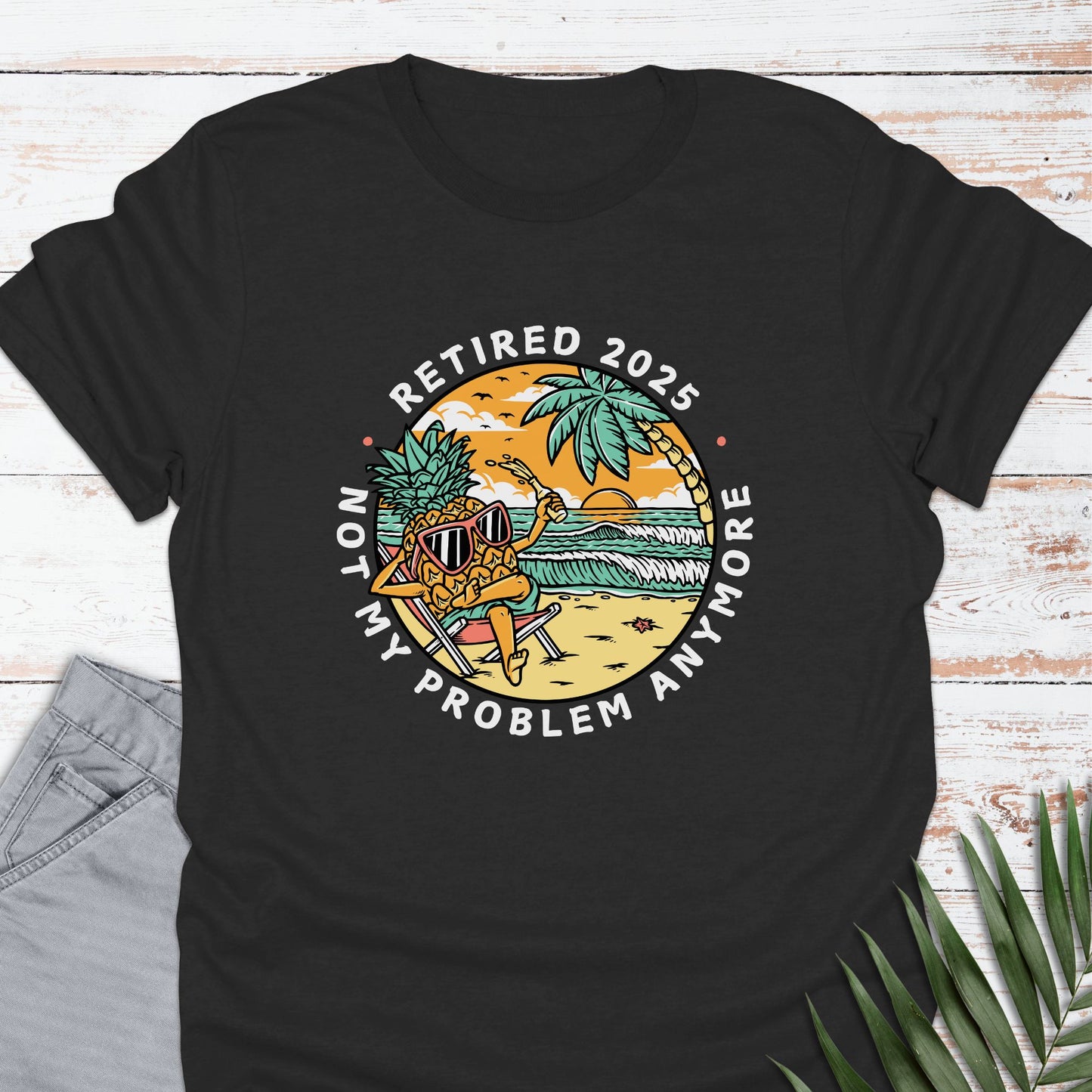 Not My Problem T-shirt - Life Is Wanderful Co.