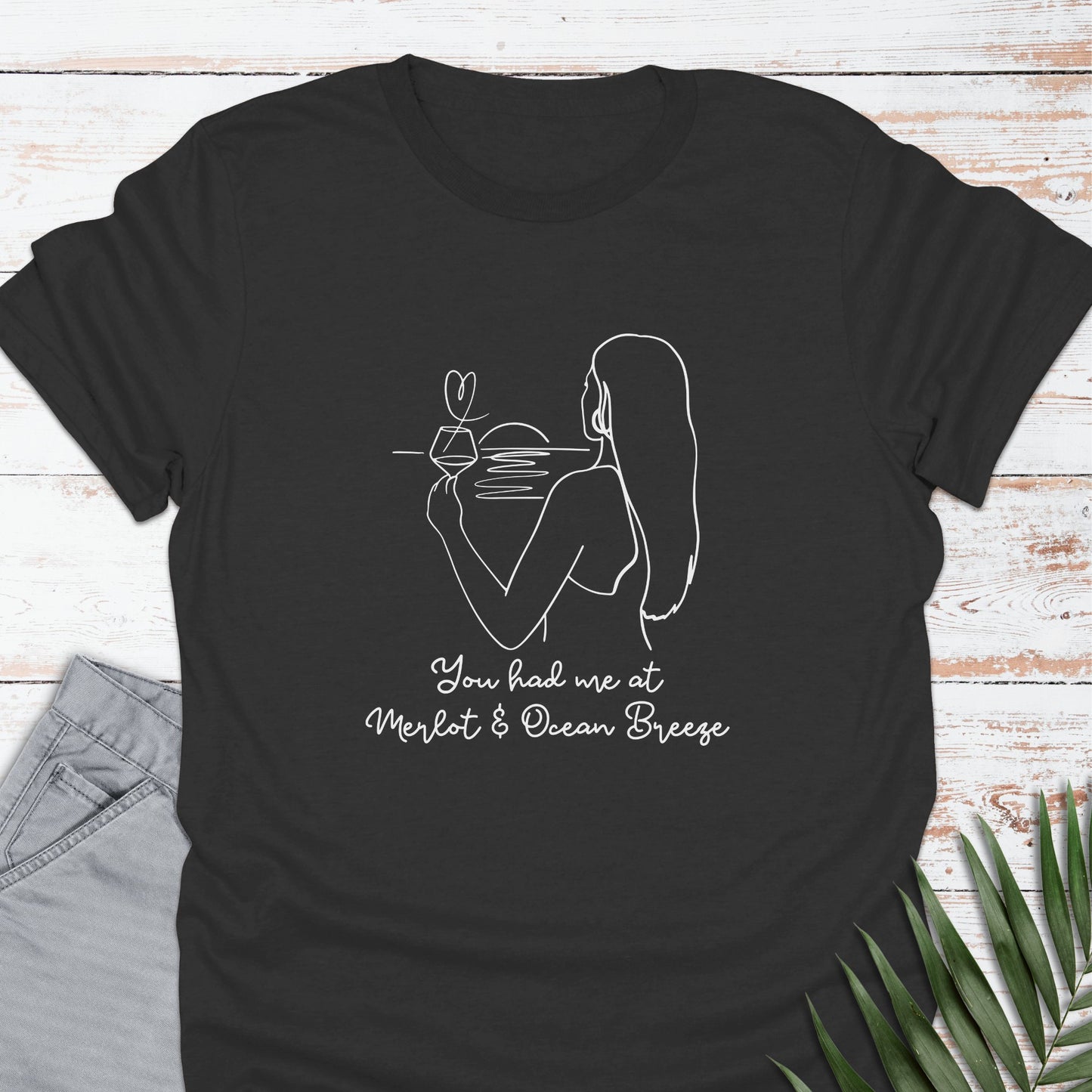 Merlot by the Sea T-shirt - Life Is Wanderful Co.
