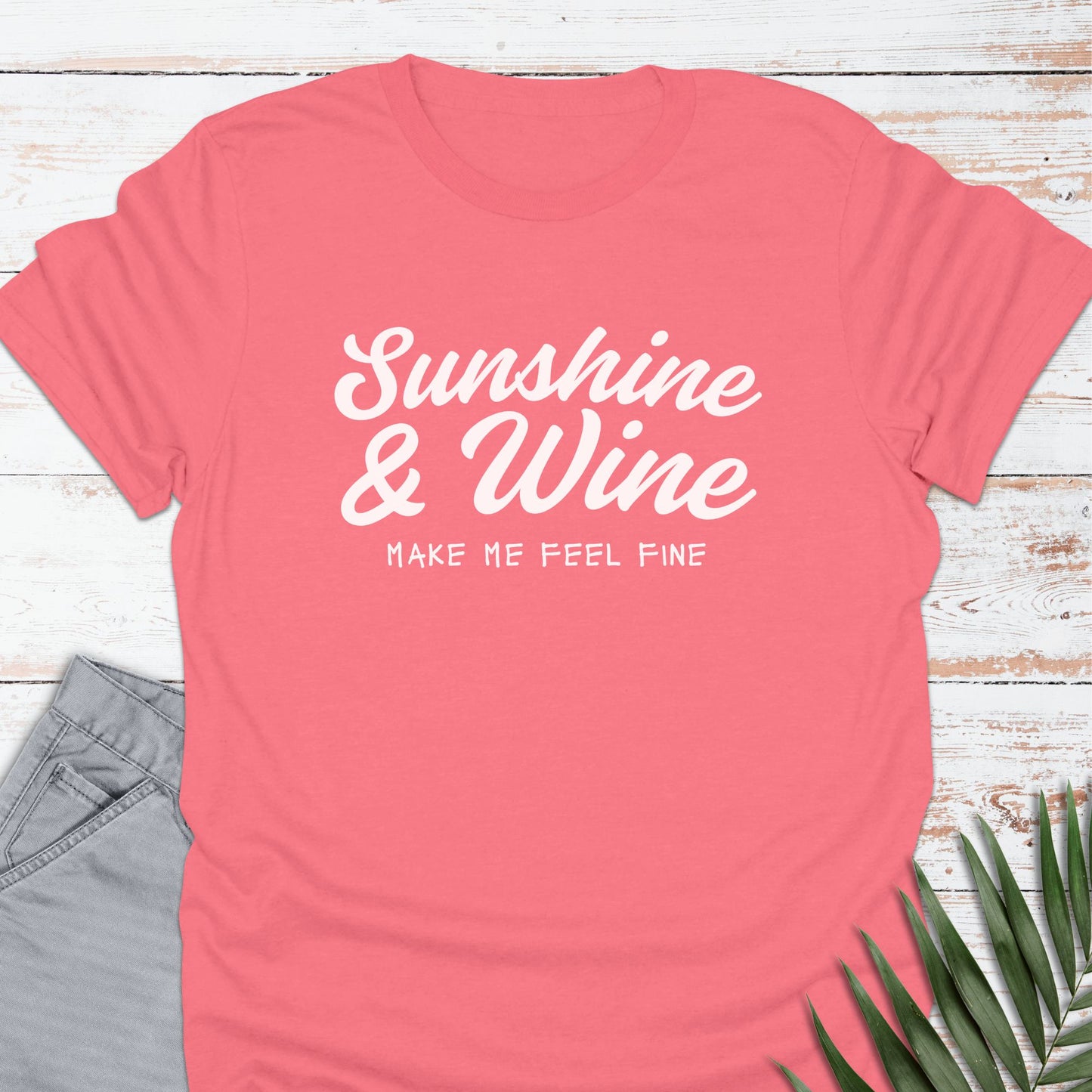 Sunshine & Wine T-shirt - Life Is Wanderful Co.