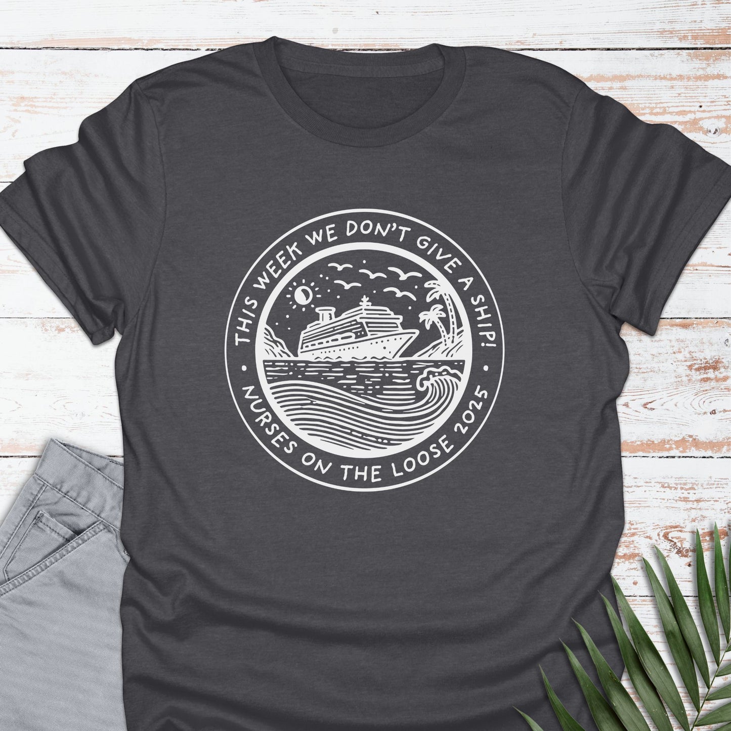 Nurses On The Loose T-shirt - Life Is Wanderful Co.