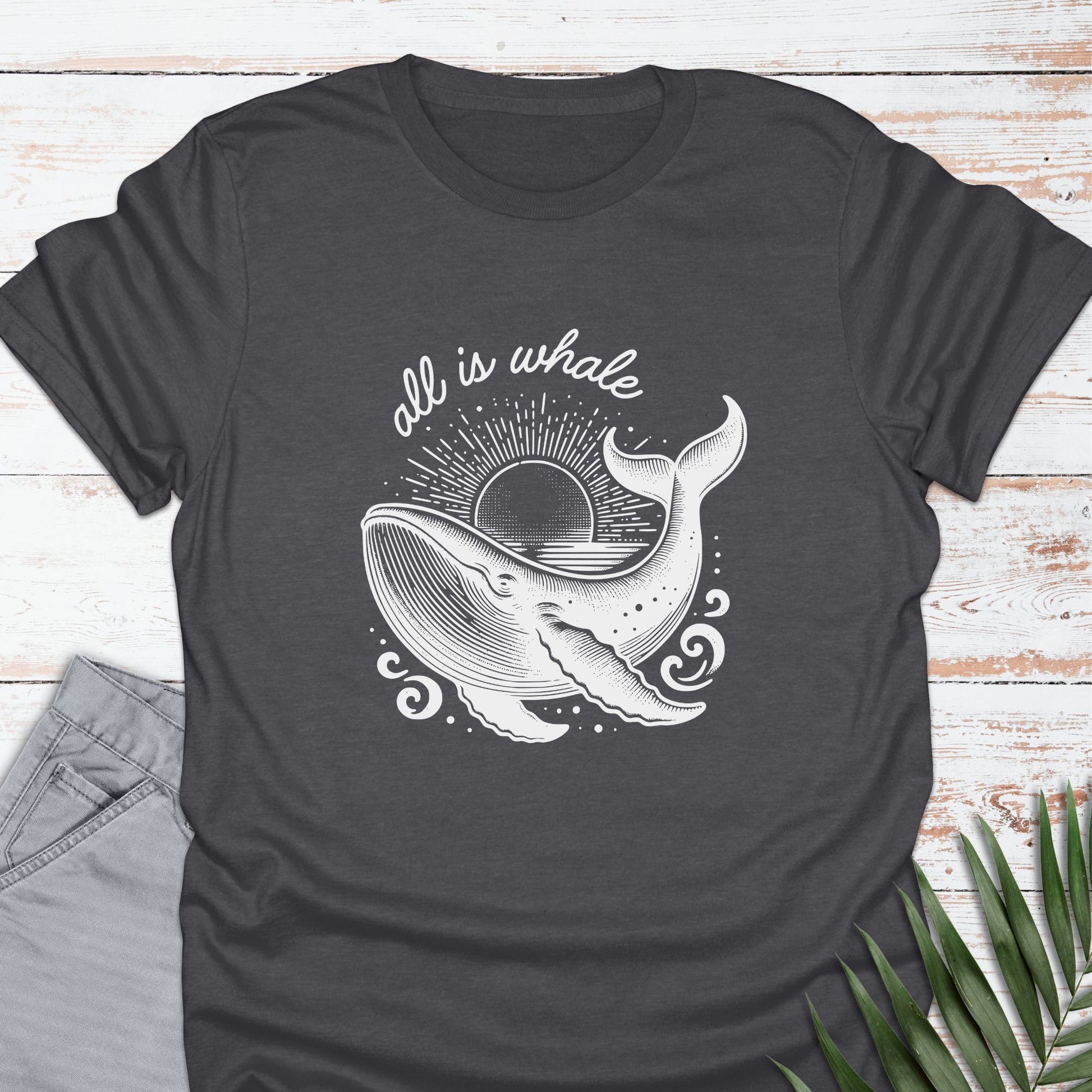 All Is Whale T-shirt - Life Is Wanderful Co.