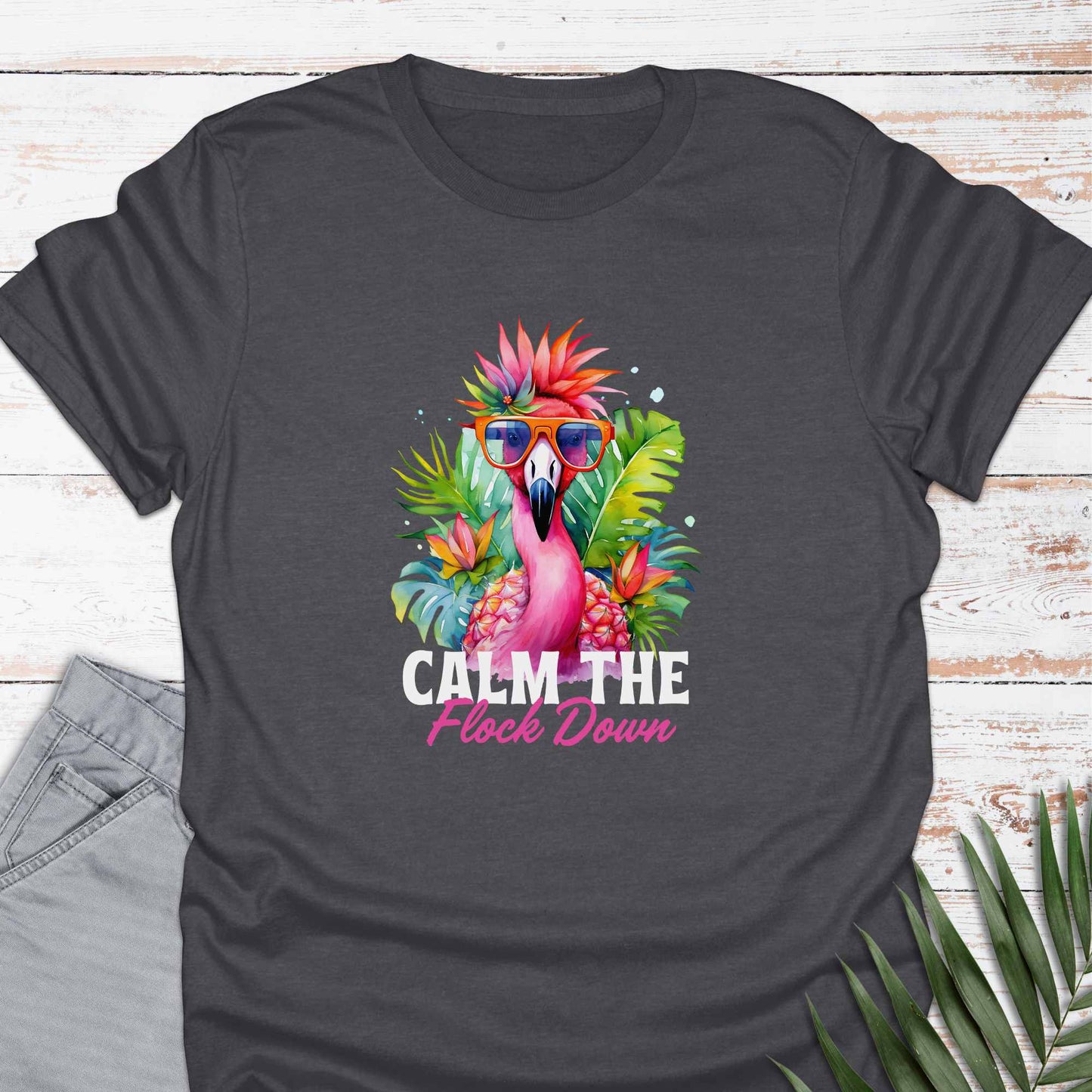 Calm The Flock T-shirt - Life Is Wanderful Co.