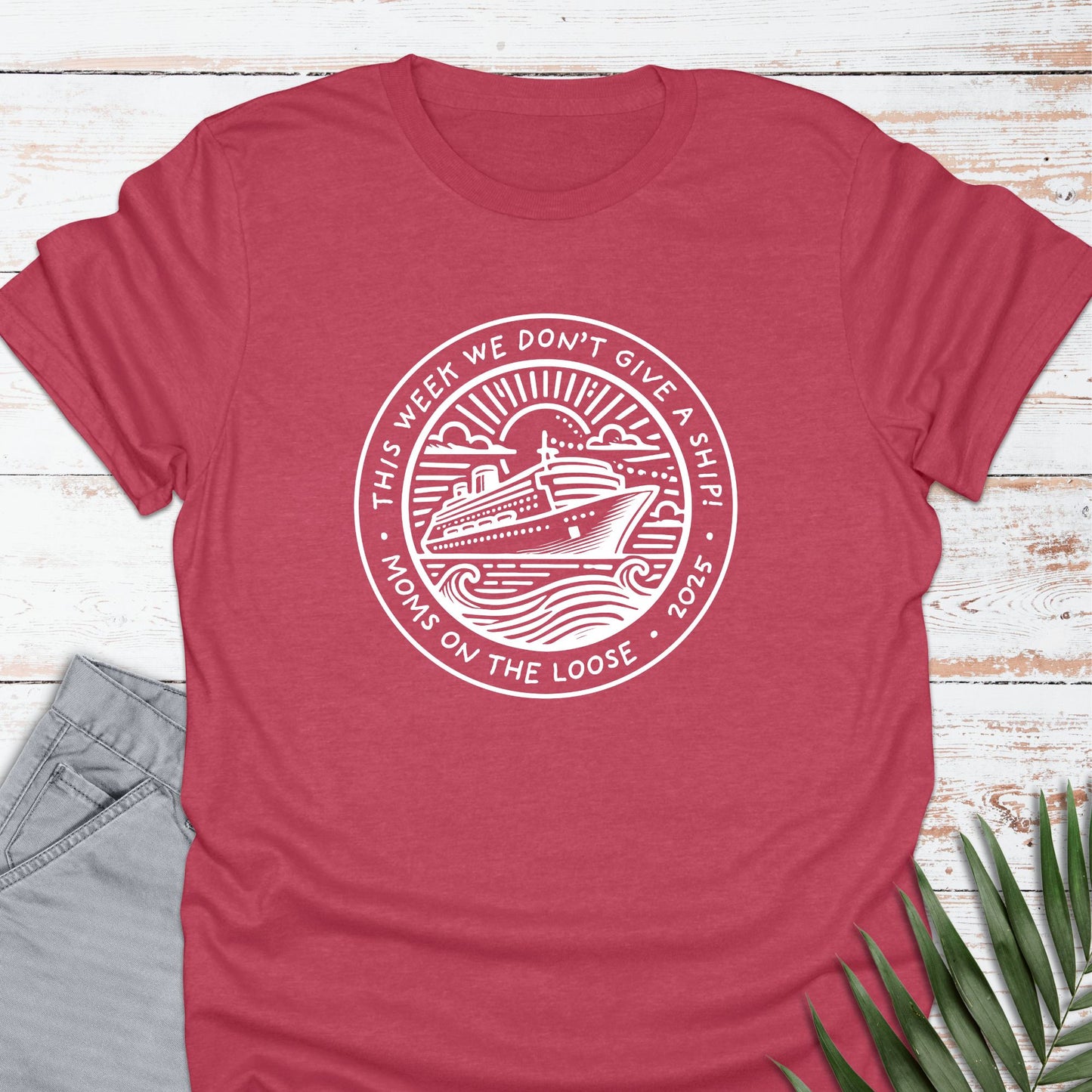 Mom's Don't Give A Ship T-shirt - Life Is Wanderful Co.
