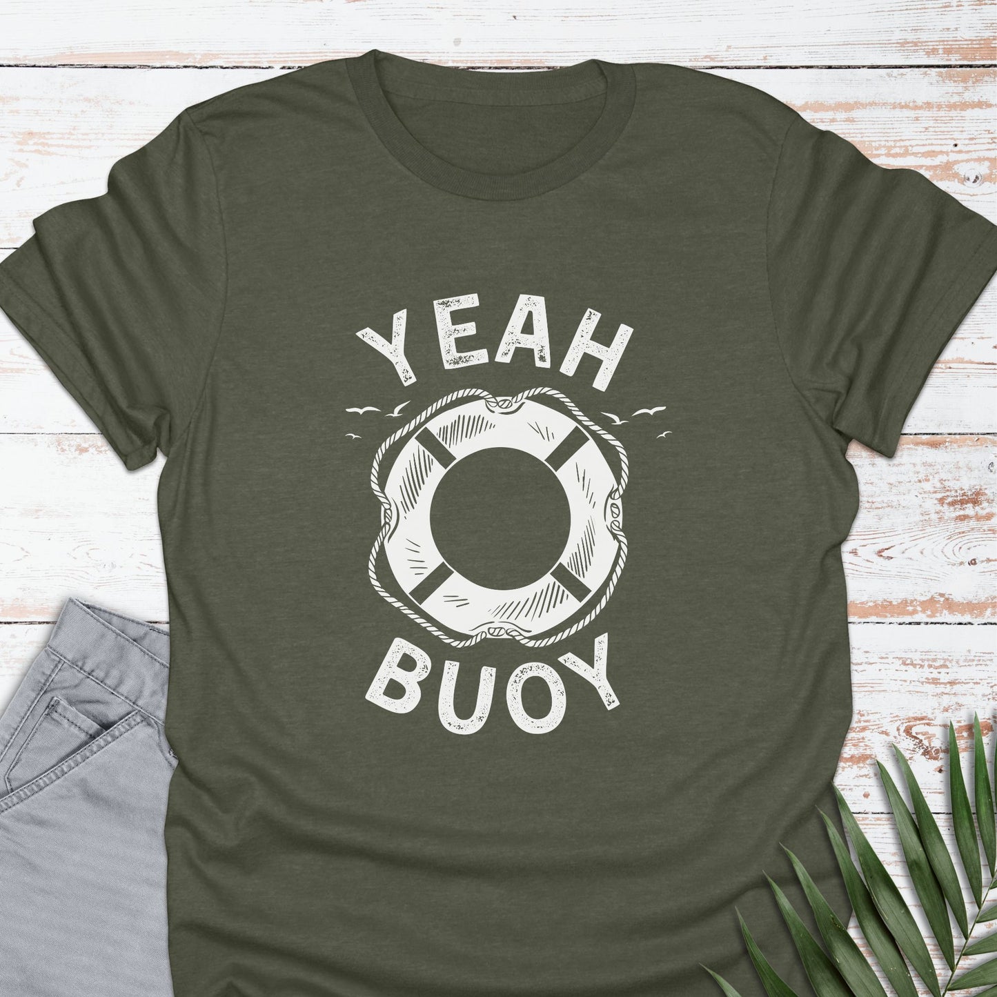 Yeah Buoy T-shirt - Life Is Wanderful Co.