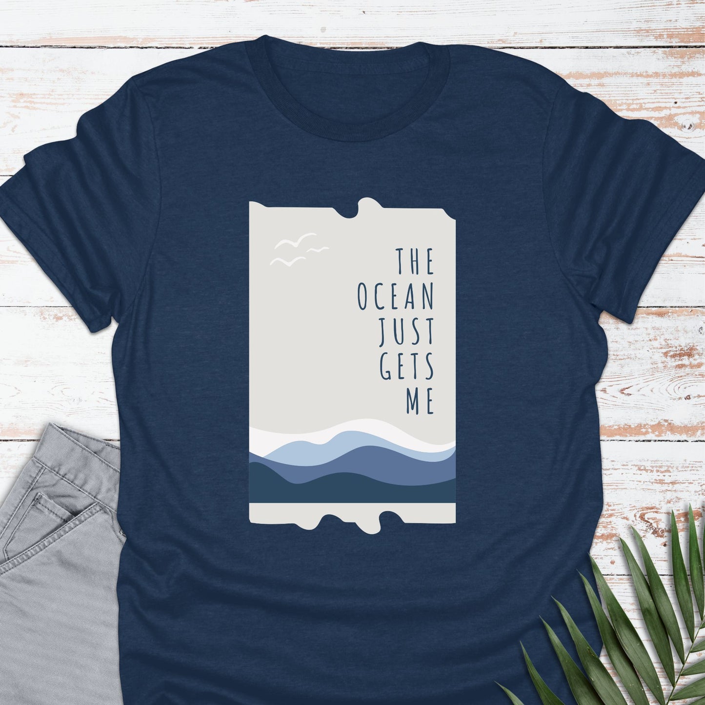 The Ocean Gets Me T-shirt - Life Is Wanderful Co.