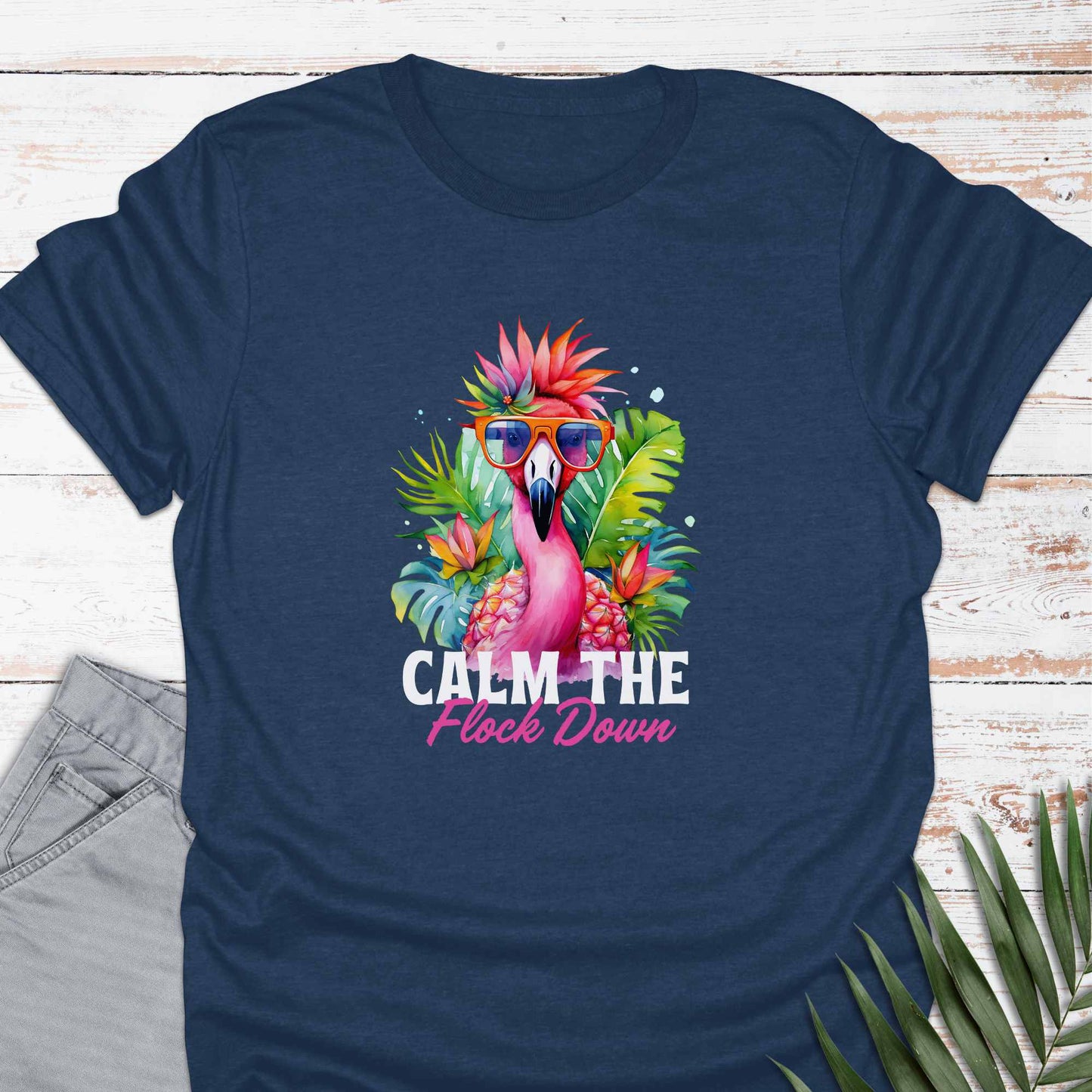 Calm The Flock T-shirt - Life Is Wanderful Co.