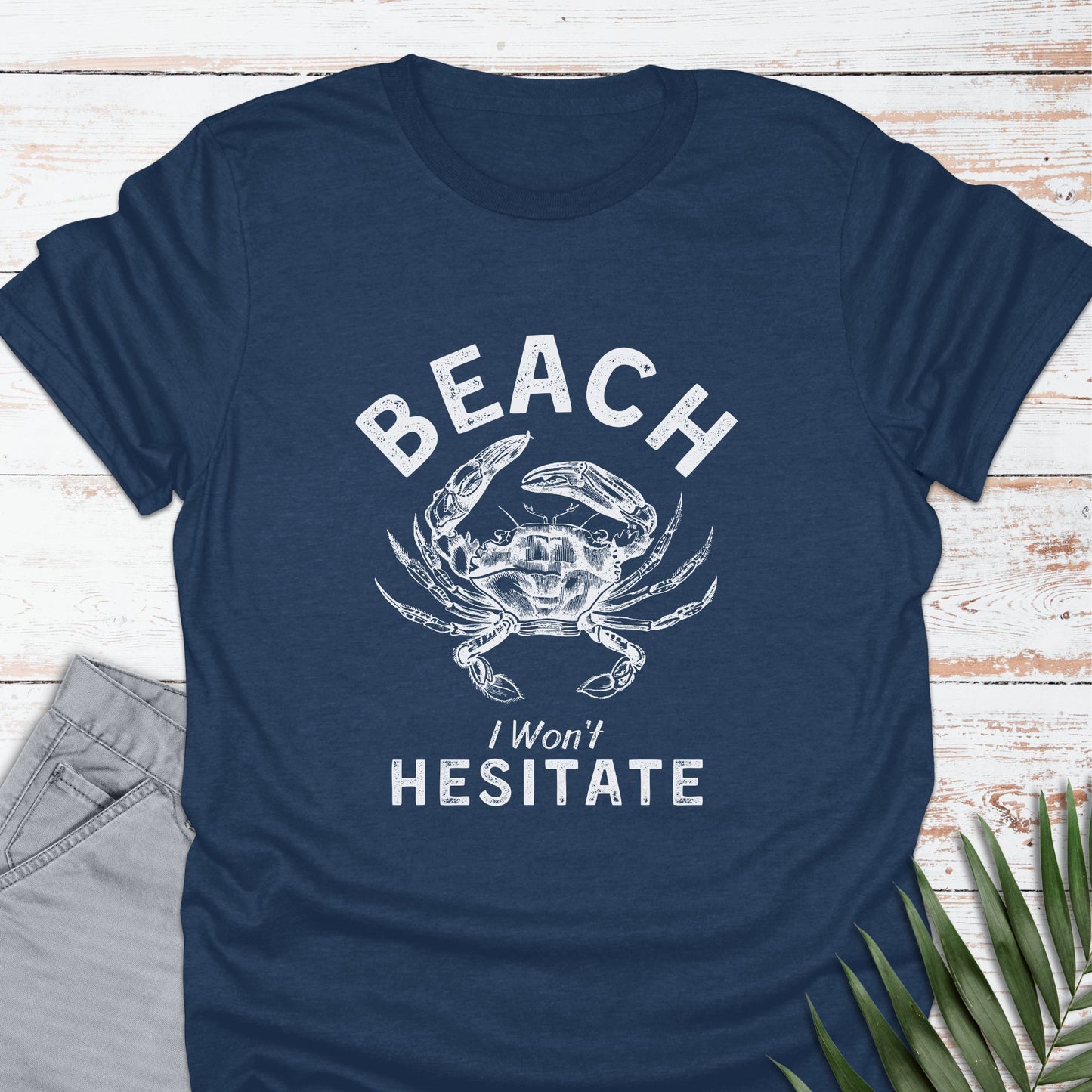 I Won't Hesitate T-shirt - Life Is Wanderful Co.