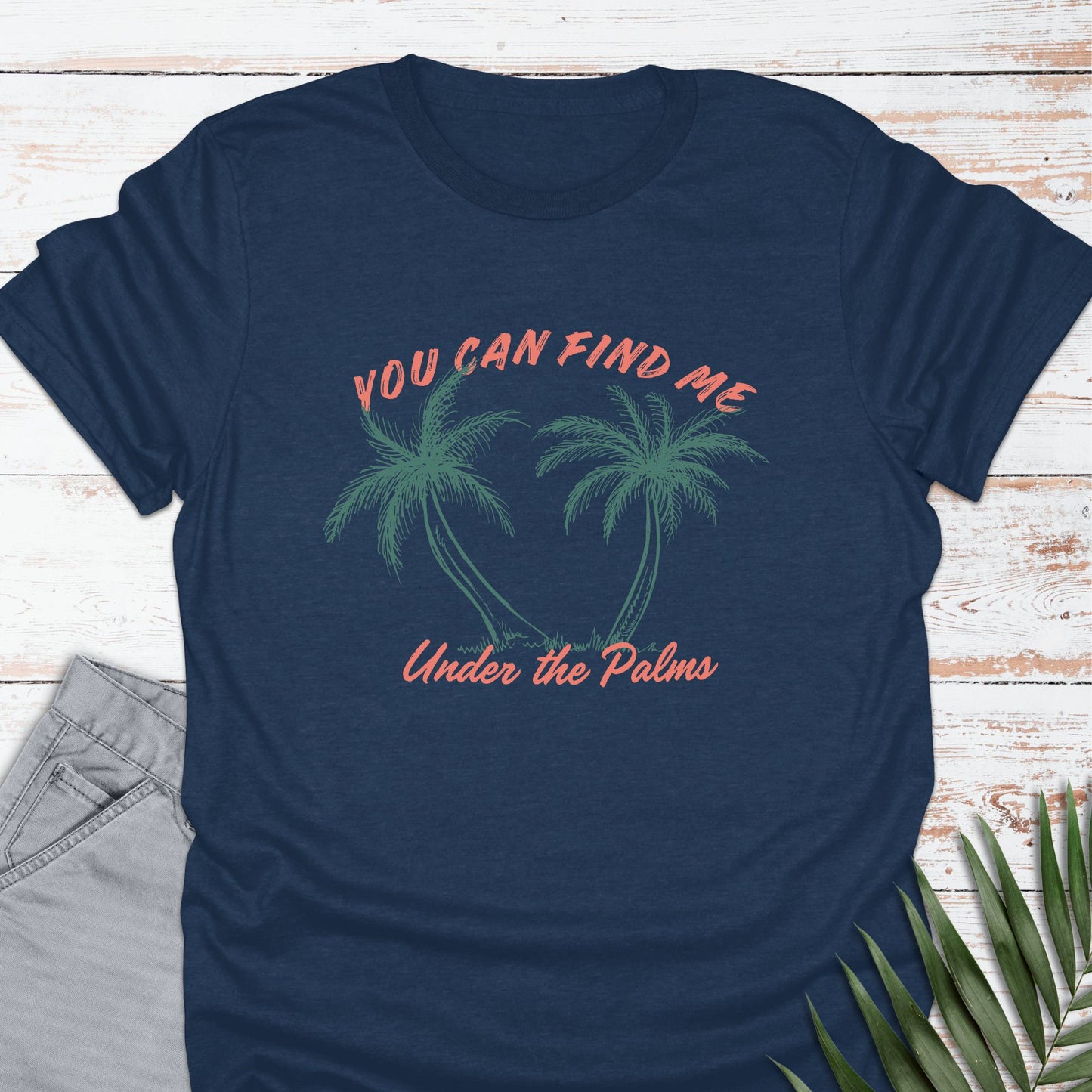 Under The Palms T-shirt - Life Is Wanderful Co.