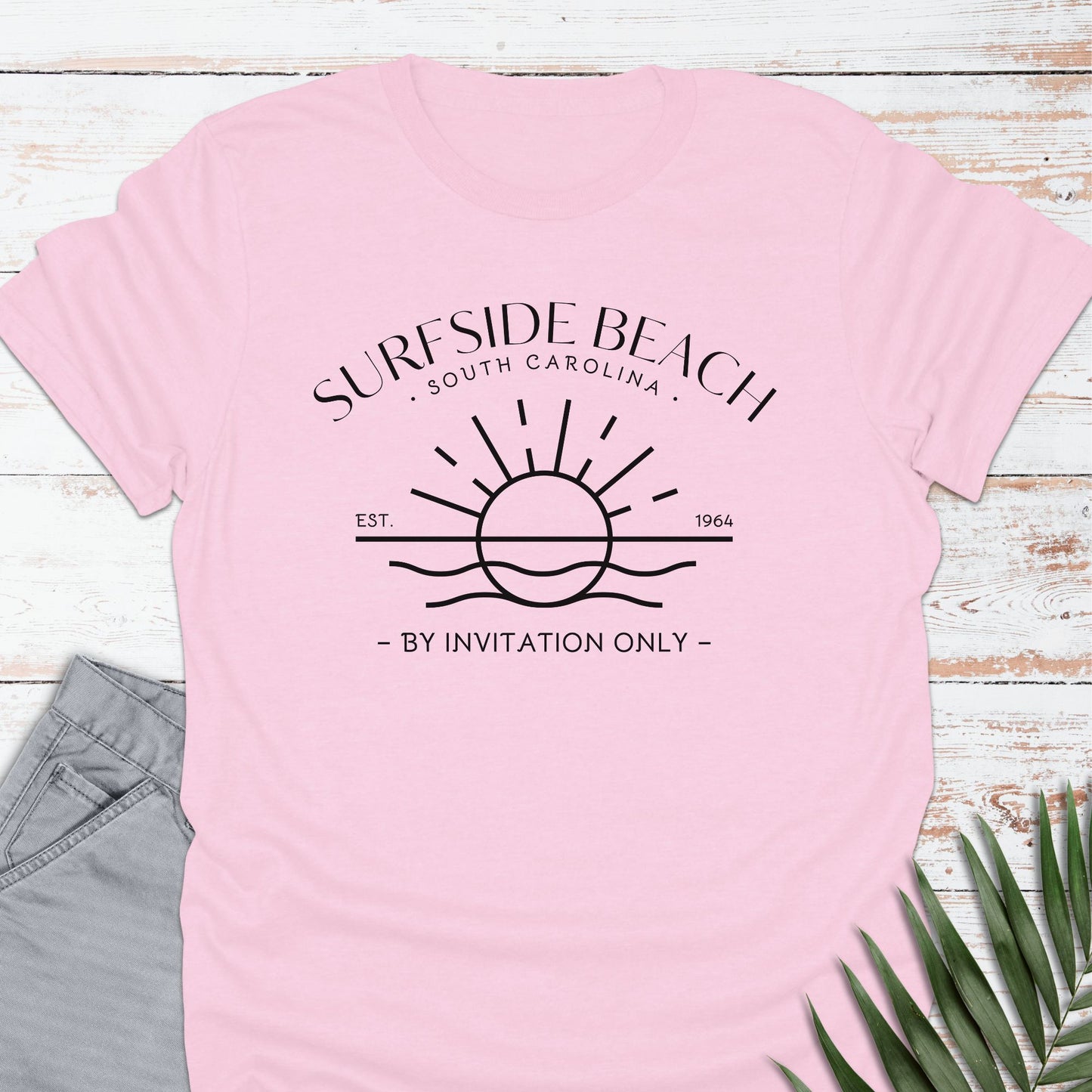 Surfside Beach, SC T-shirt, By Invitation Only - Life Is Wanderful Co.