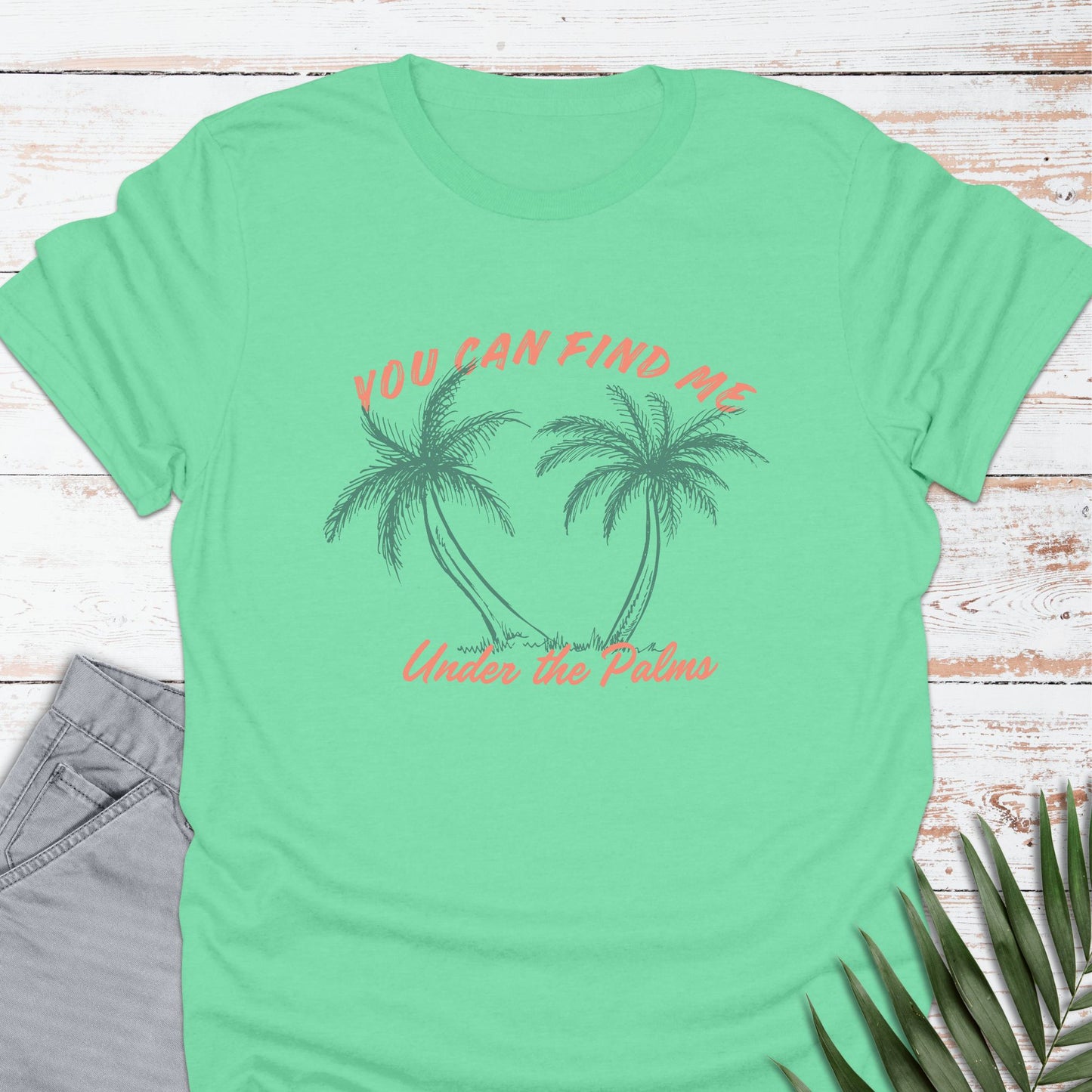Under The Palms T-shirt - Life Is Wanderful Co.