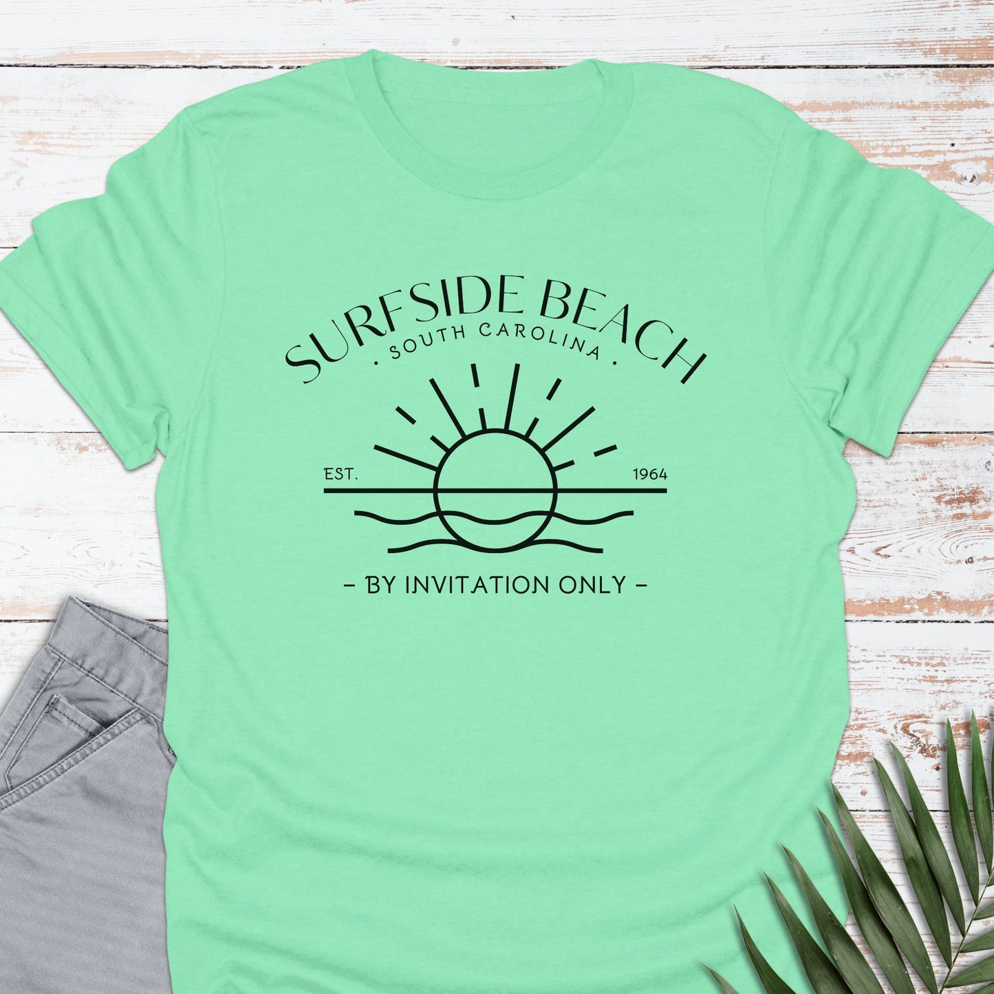 Surfside Beach, SC T-shirt, By Invitation Only - Life Is Wanderful Co.