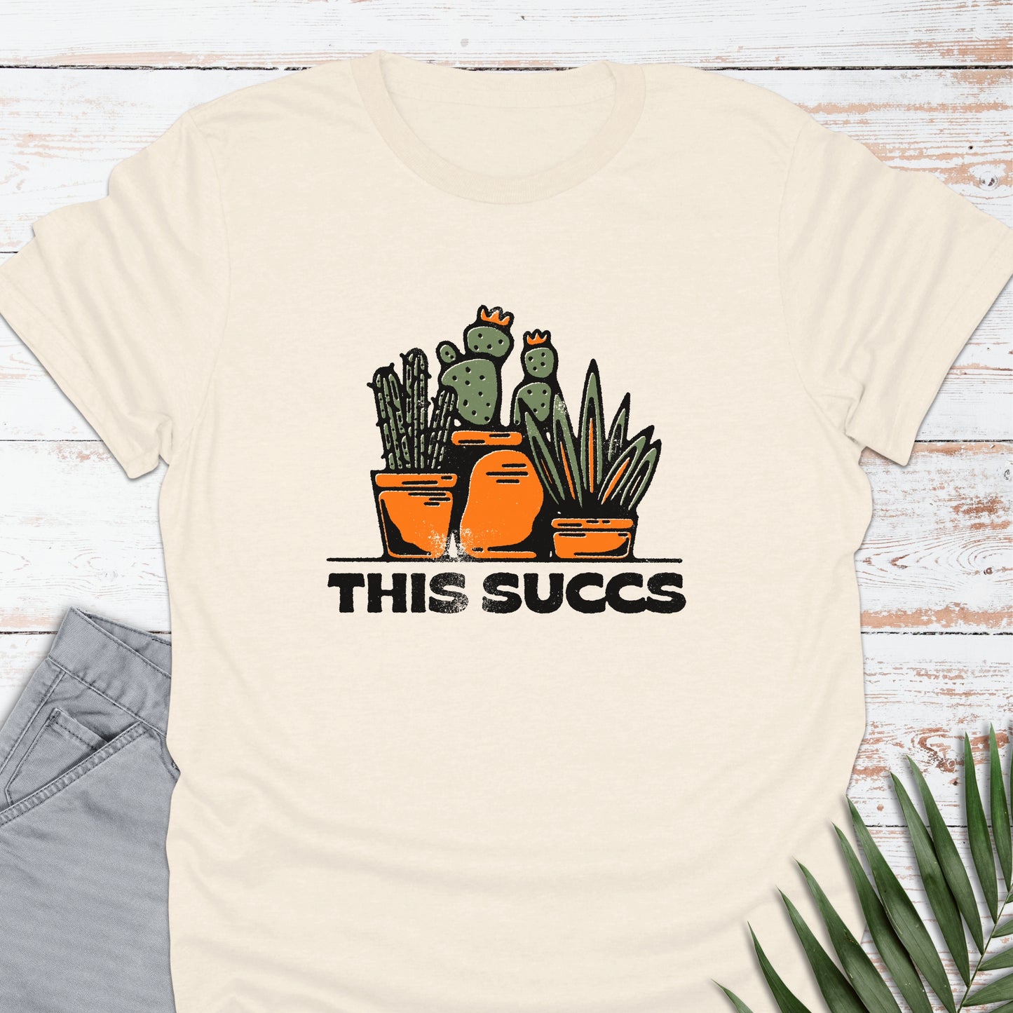This Succs T-shirt - Life Is Wanderful Co.