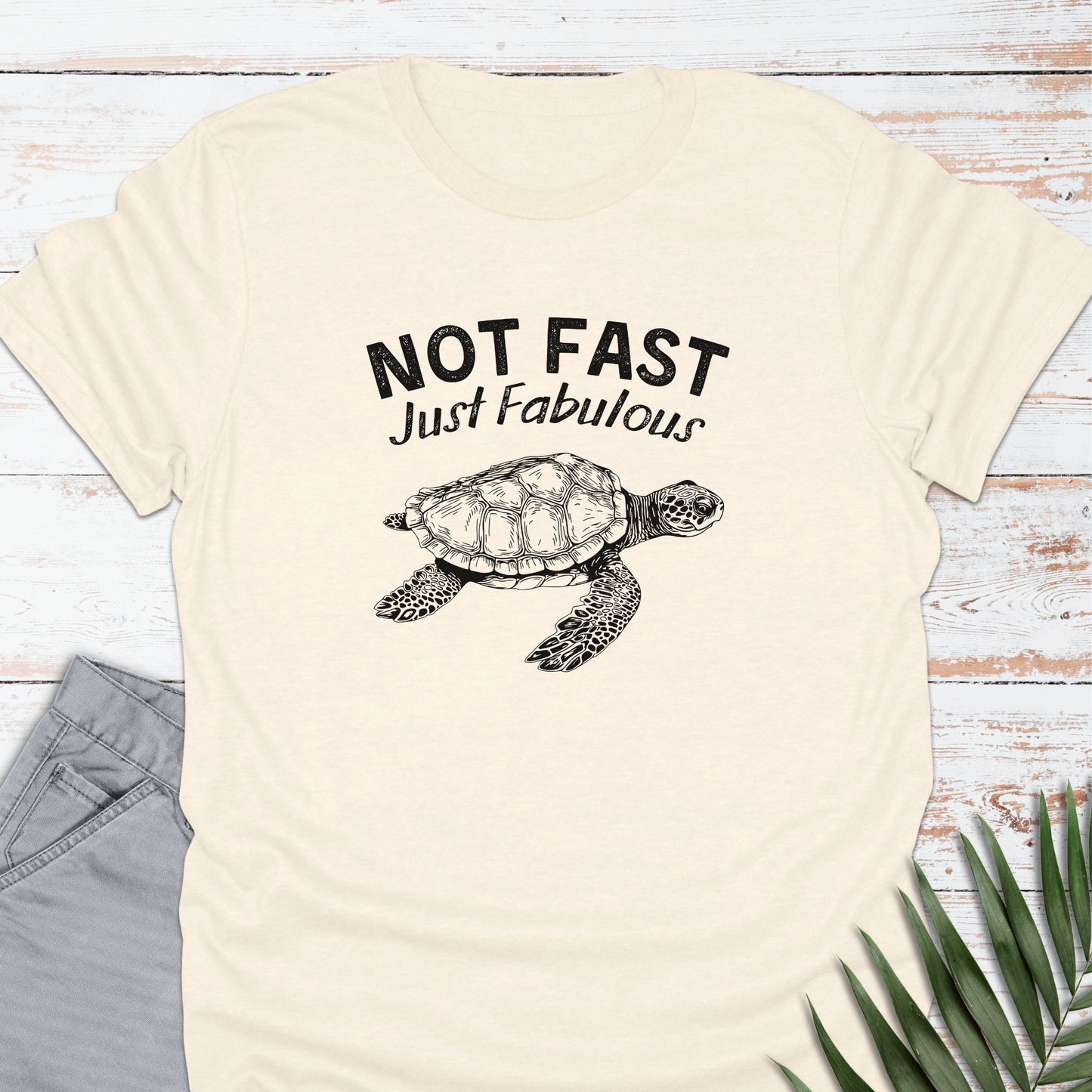 Not Fast, Just Fab T-shirt - Life Is Wanderful Co.