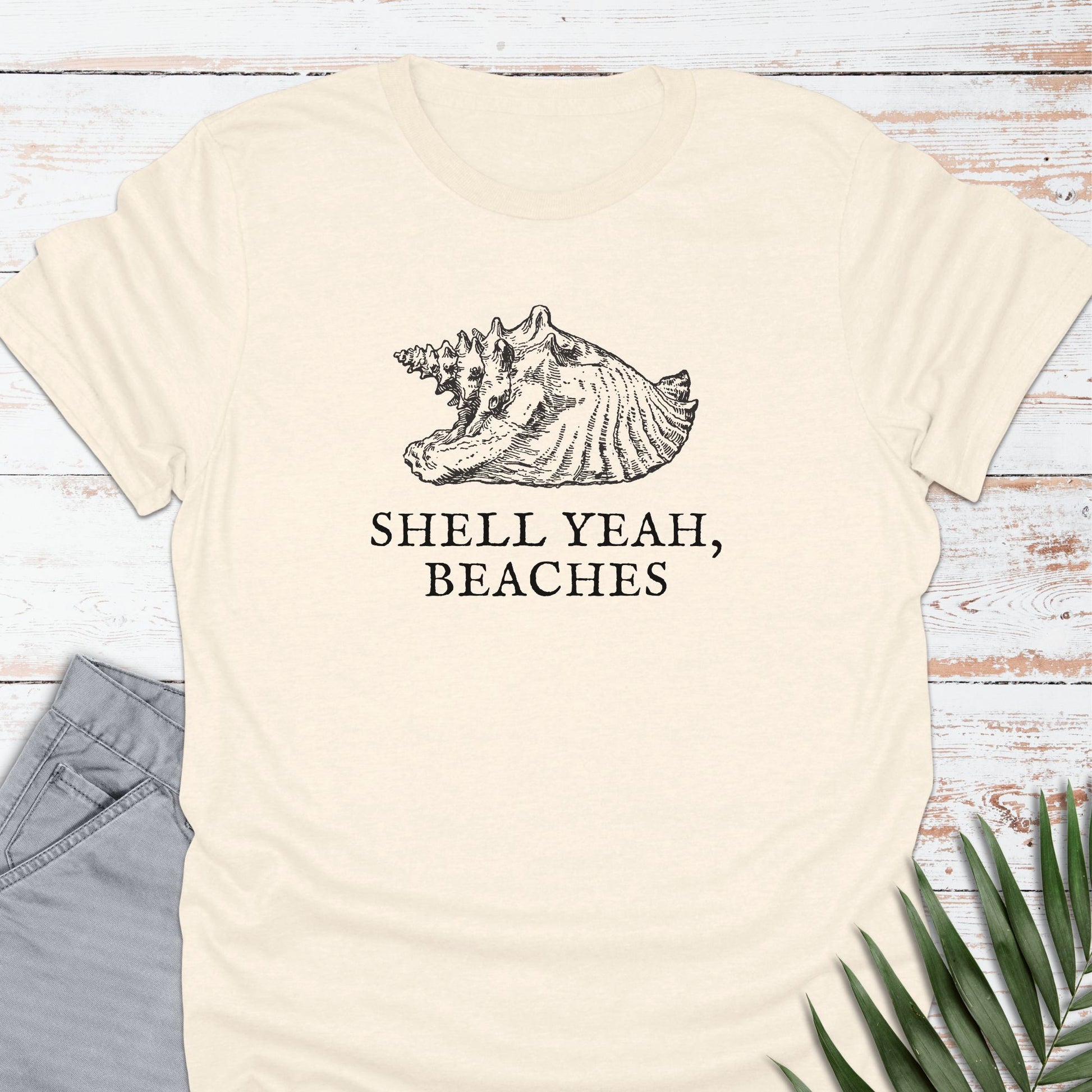 Shell Yeah, Beaches T-shirt - Life Is Wanderful Co.