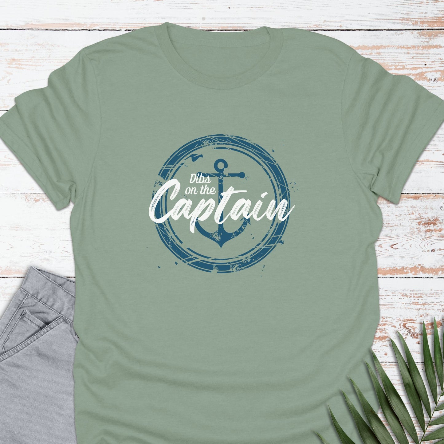 Dibs on the Captain T-shirt - Life Is Wanderful Co.