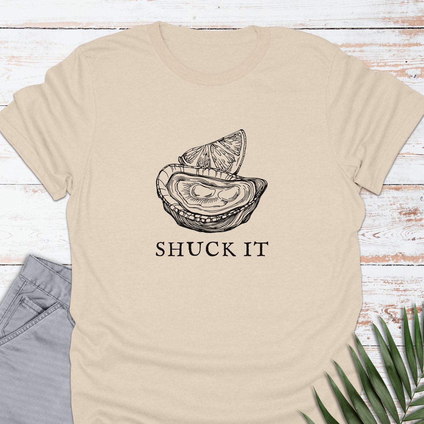 Shuck It T-shirt - Life Is Wanderful Co.