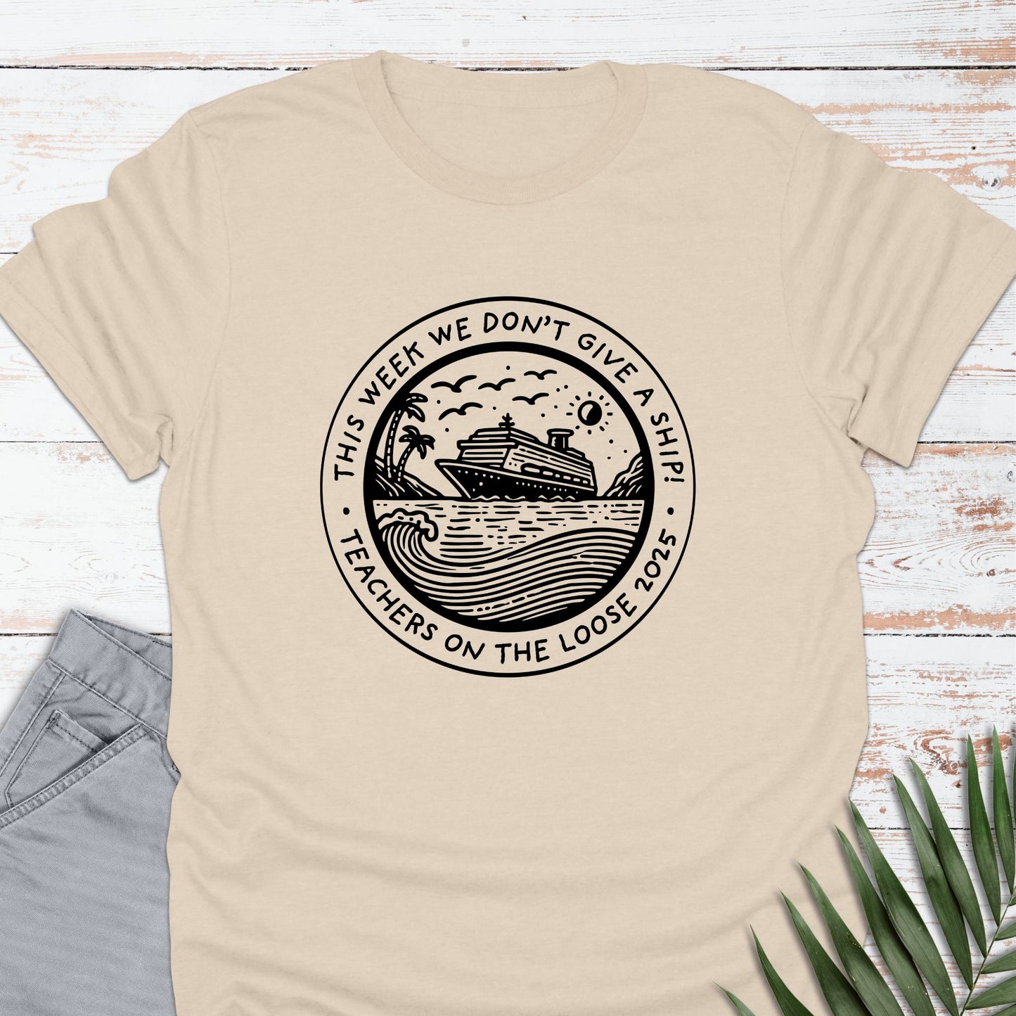 Teachers On The Loose T-shirt - Life Is Wanderful Co.