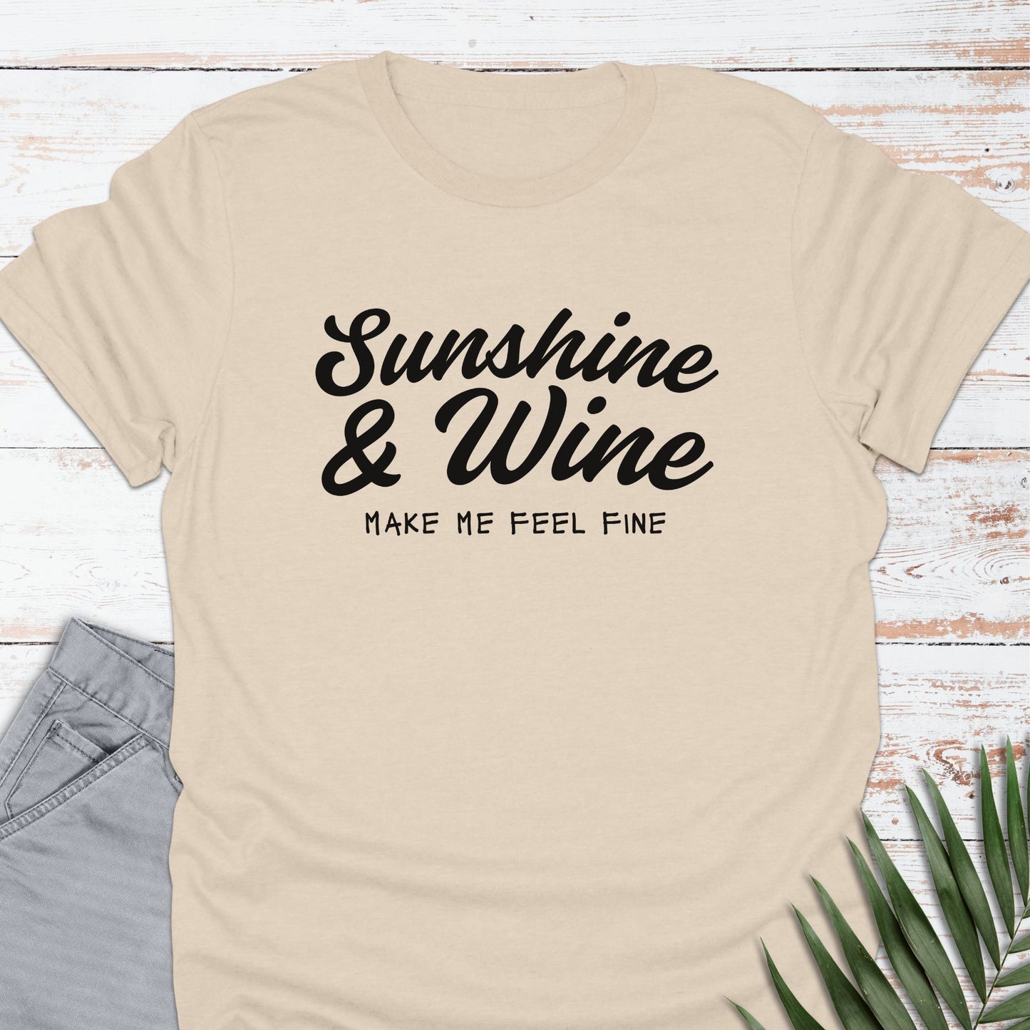 Sunshine & Wine T-shirt - Life Is Wanderful Co.