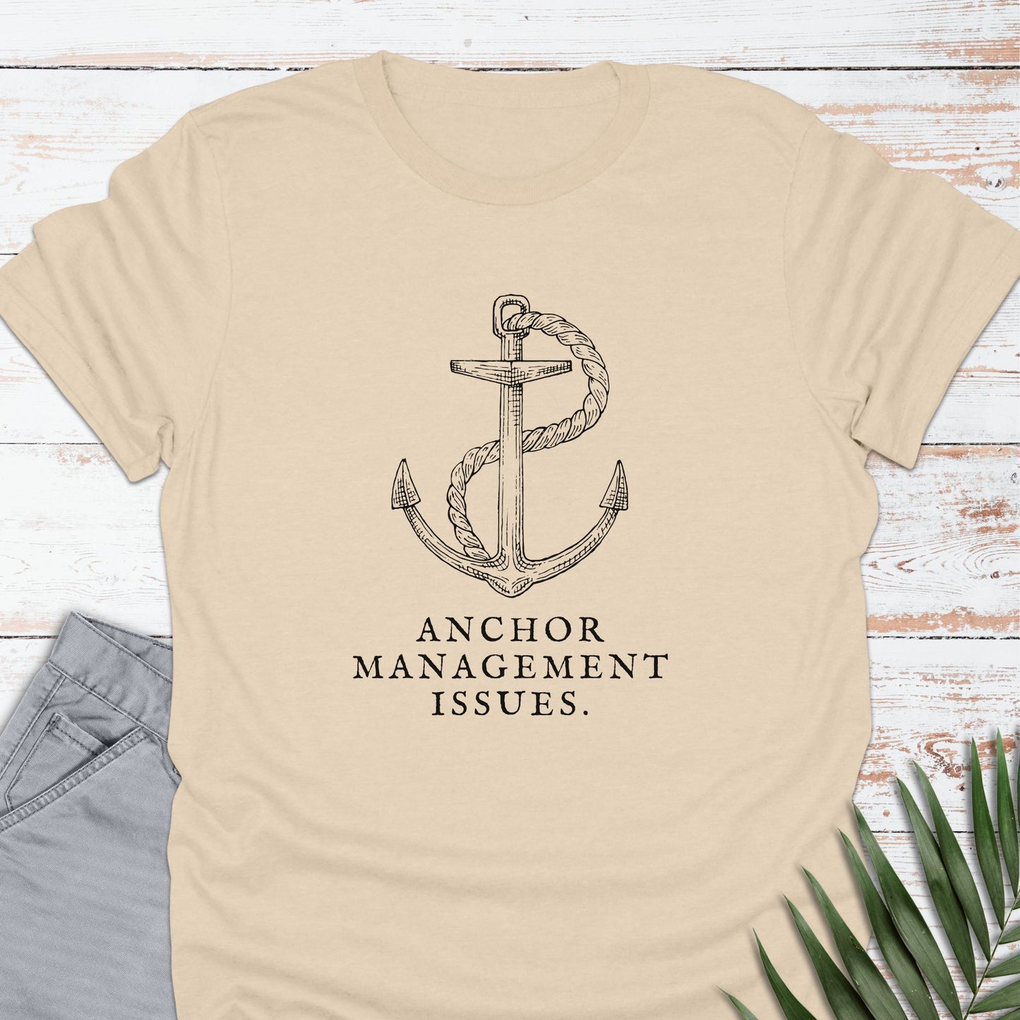 Anchor Management T-shirt - Life Is Wanderful Co.