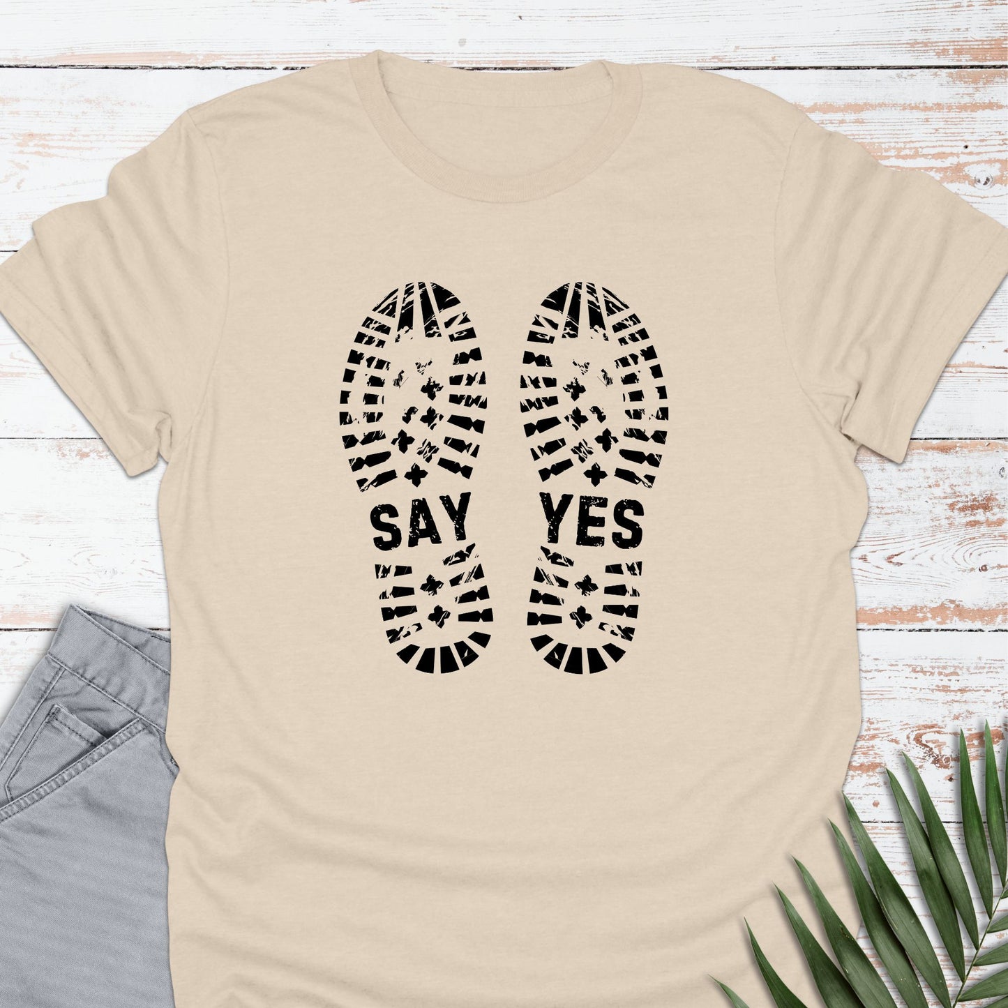 Say Yes T-shirt - Life Is Wanderful Co.