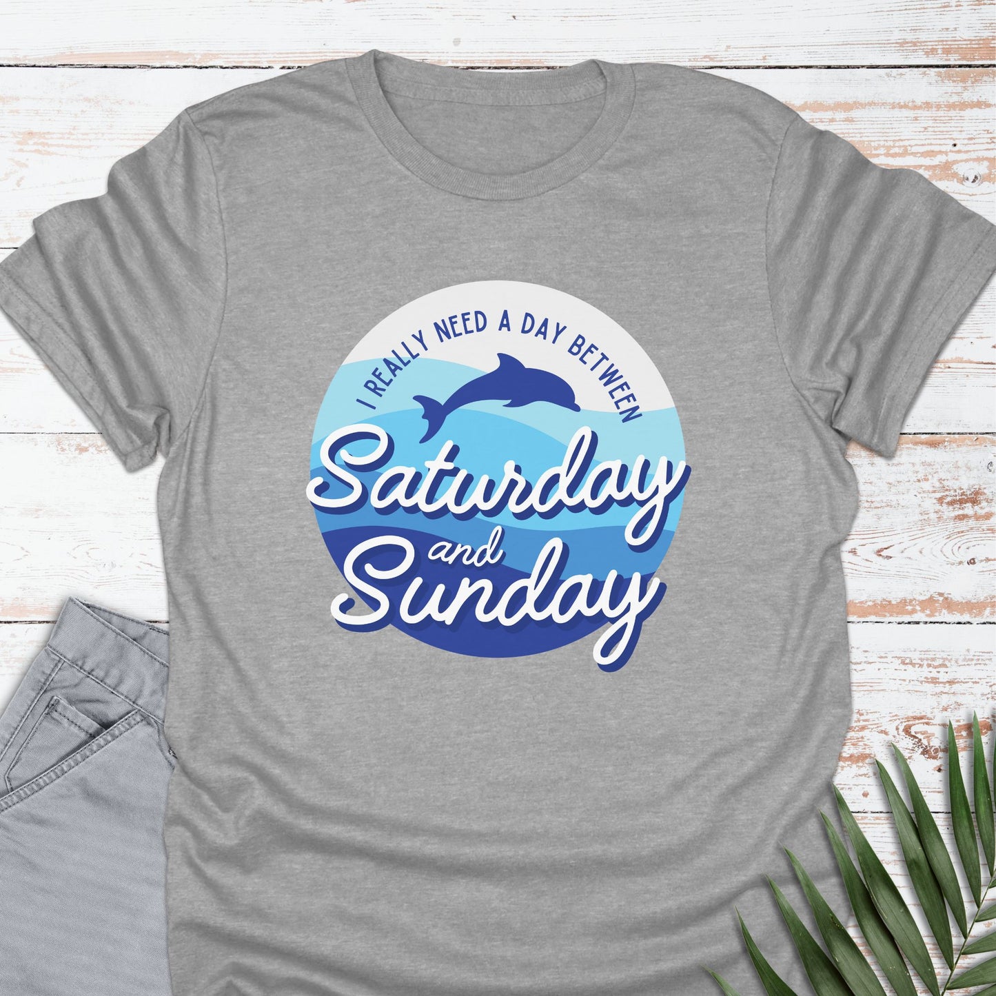 A Day Between T-shirt - Life Is Wanderful Co.
