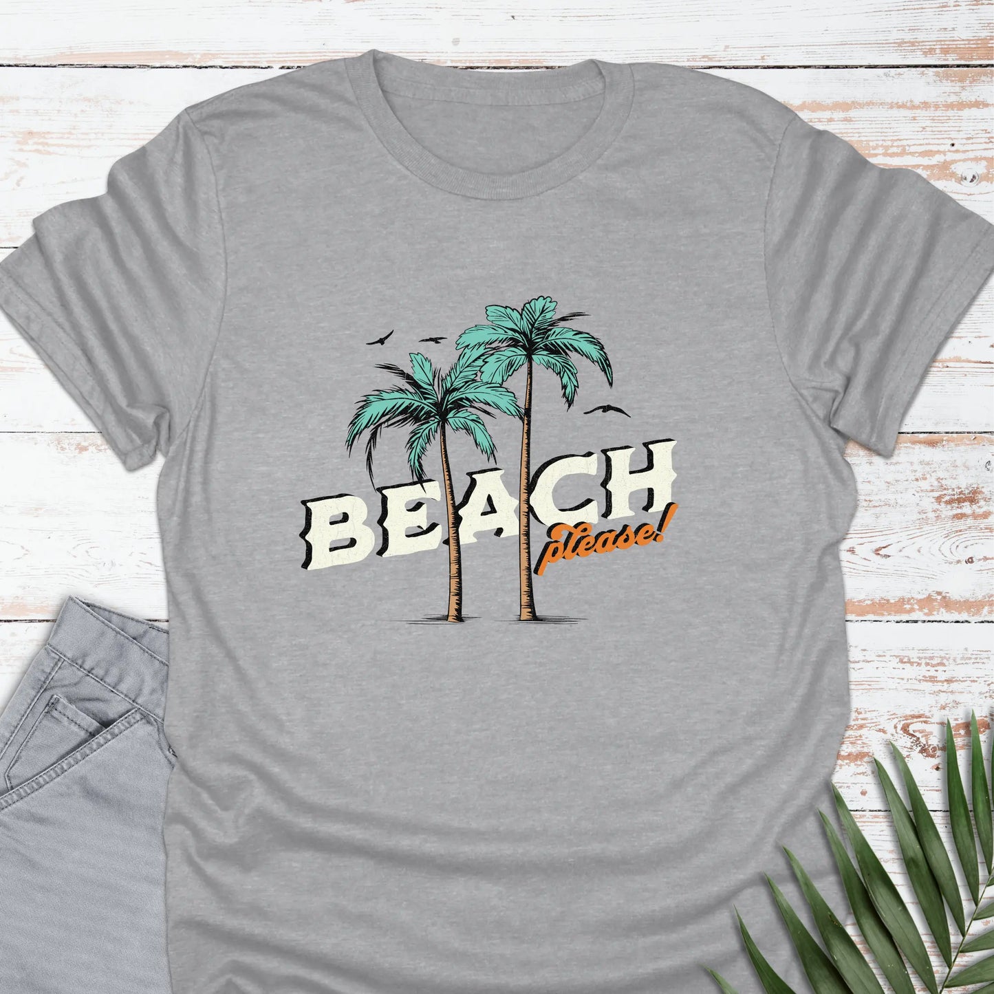 Beach, Please T-shirt