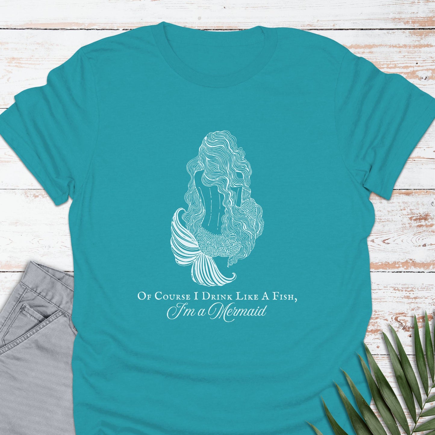 I'm A Mermaid T-shirt - Life Is Wanderful Co.