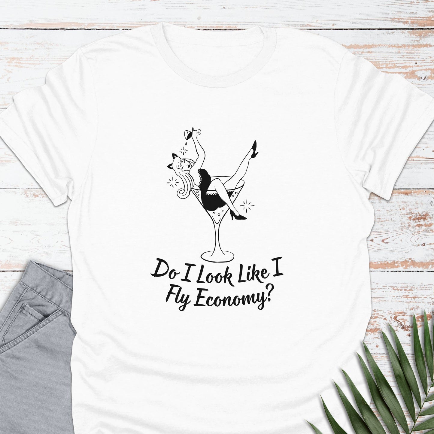 Fly Economy? T-shirt - Life Is Wanderful Co.