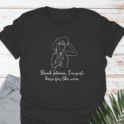 Here For The Wine T-shirt - Life Is Wanderful Co.