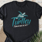 Turtley Awesome T-shirt