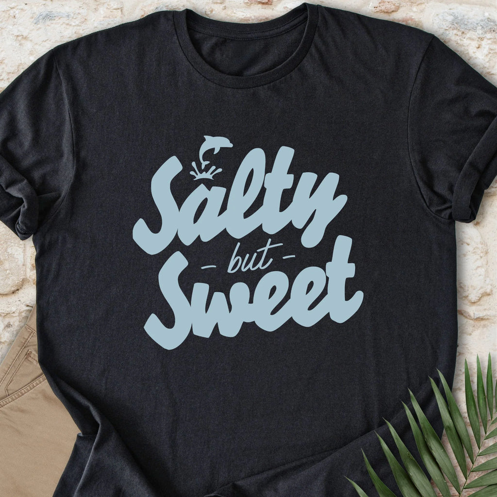 Salty but Sweet T-shirt