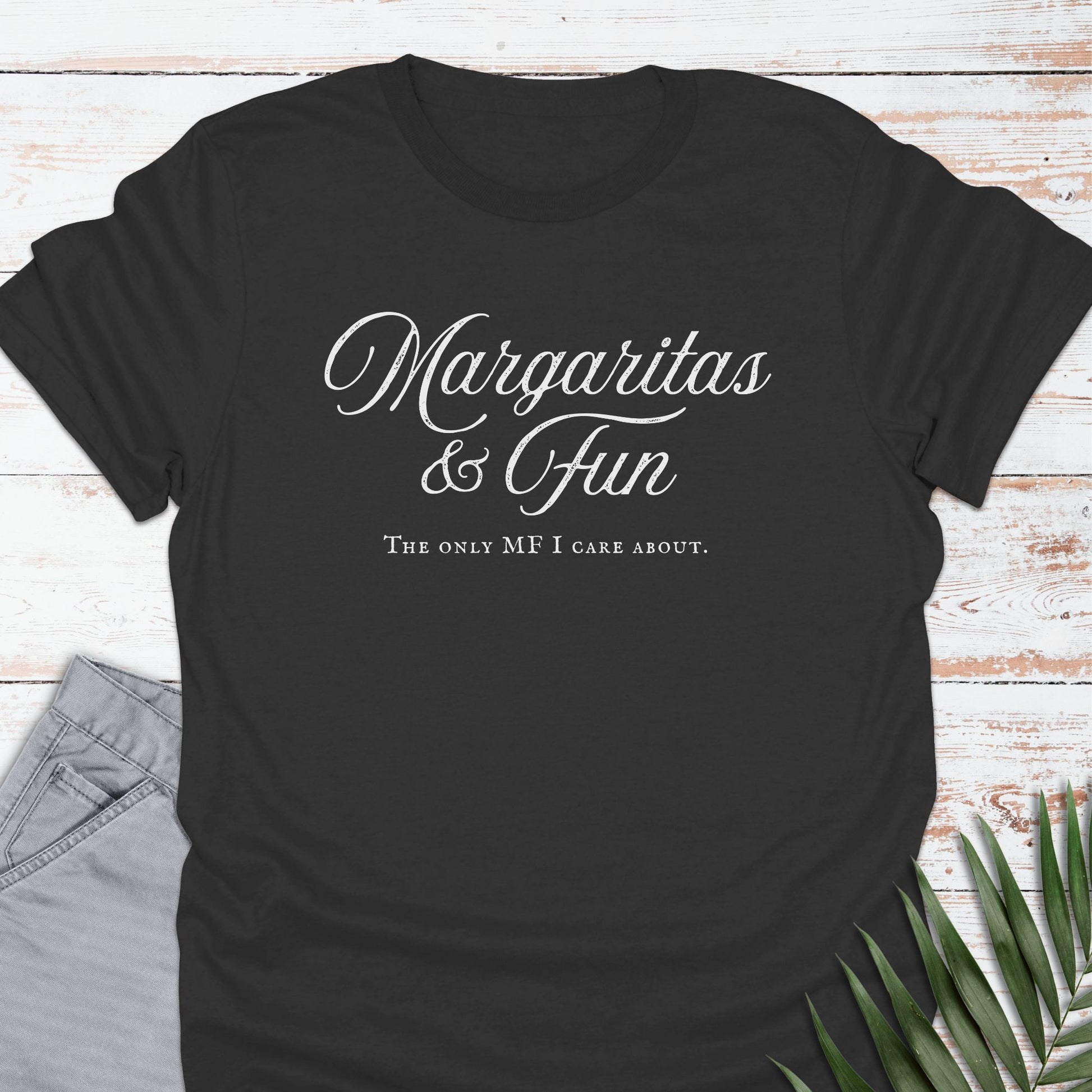 Margaritas & Fun T-shirt - Life Is Wanderful Co.