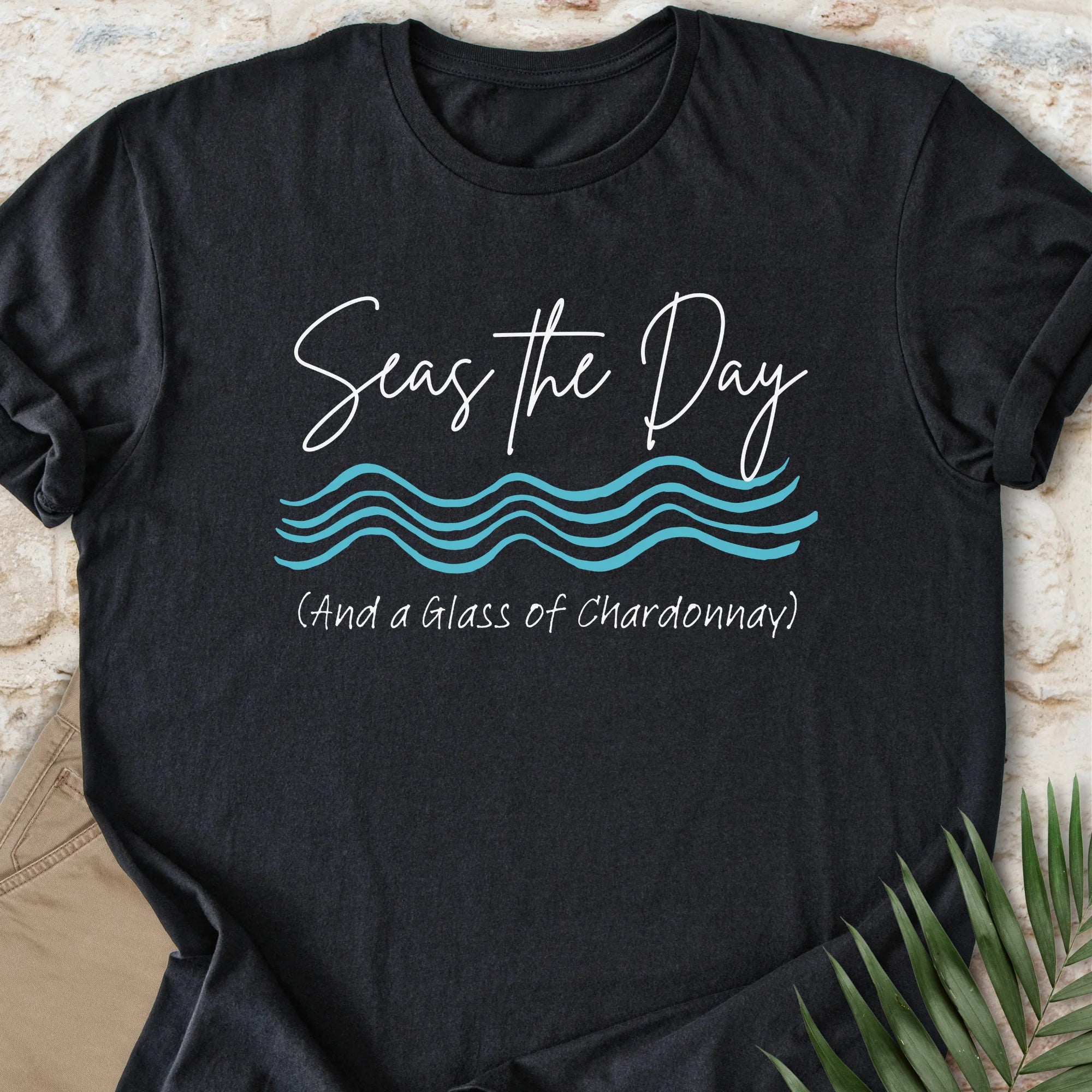 Seas the Chardonnay T-shirt
