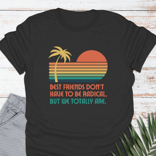 Totally Rad T-shirt