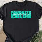 Favorite Color T-shirt