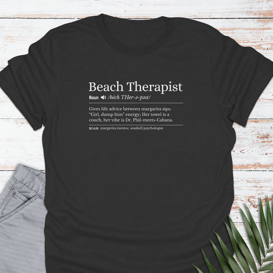 Beach Therapist T-shirt - Life Is Wanderful Co.