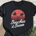 Beaches & Booze T-shirt