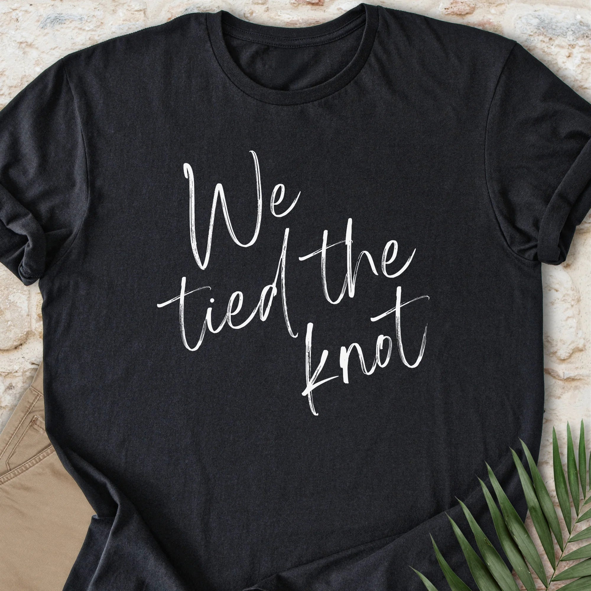 We Tied The Knot T-shirt