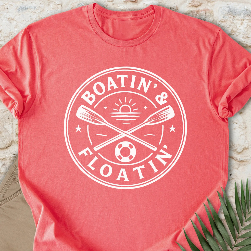 Boatin' & Floatin' T-shirt
