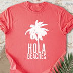 Hola Beaches T-shirt