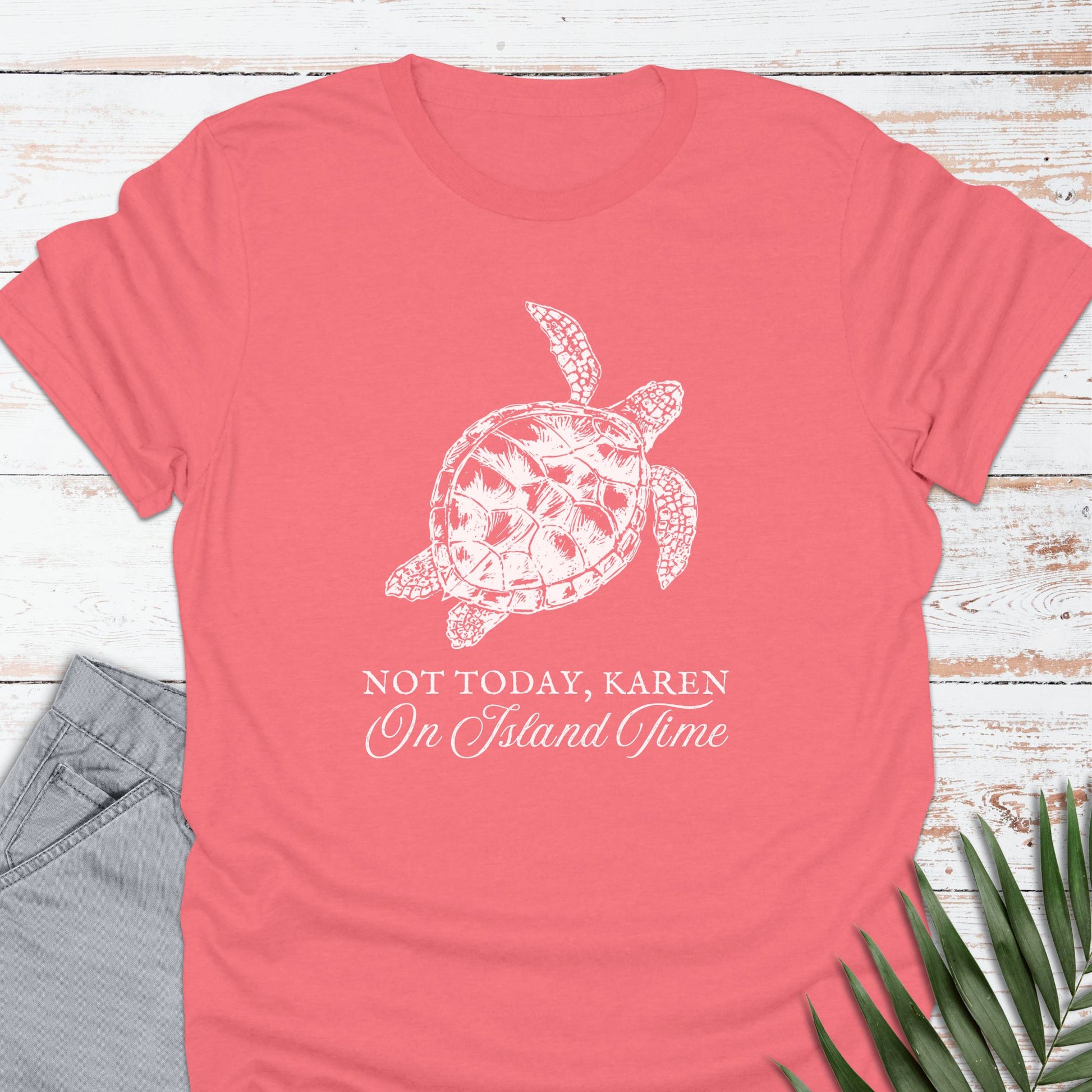 Not Today Karen T-shirt - Life Is Wanderful Co.