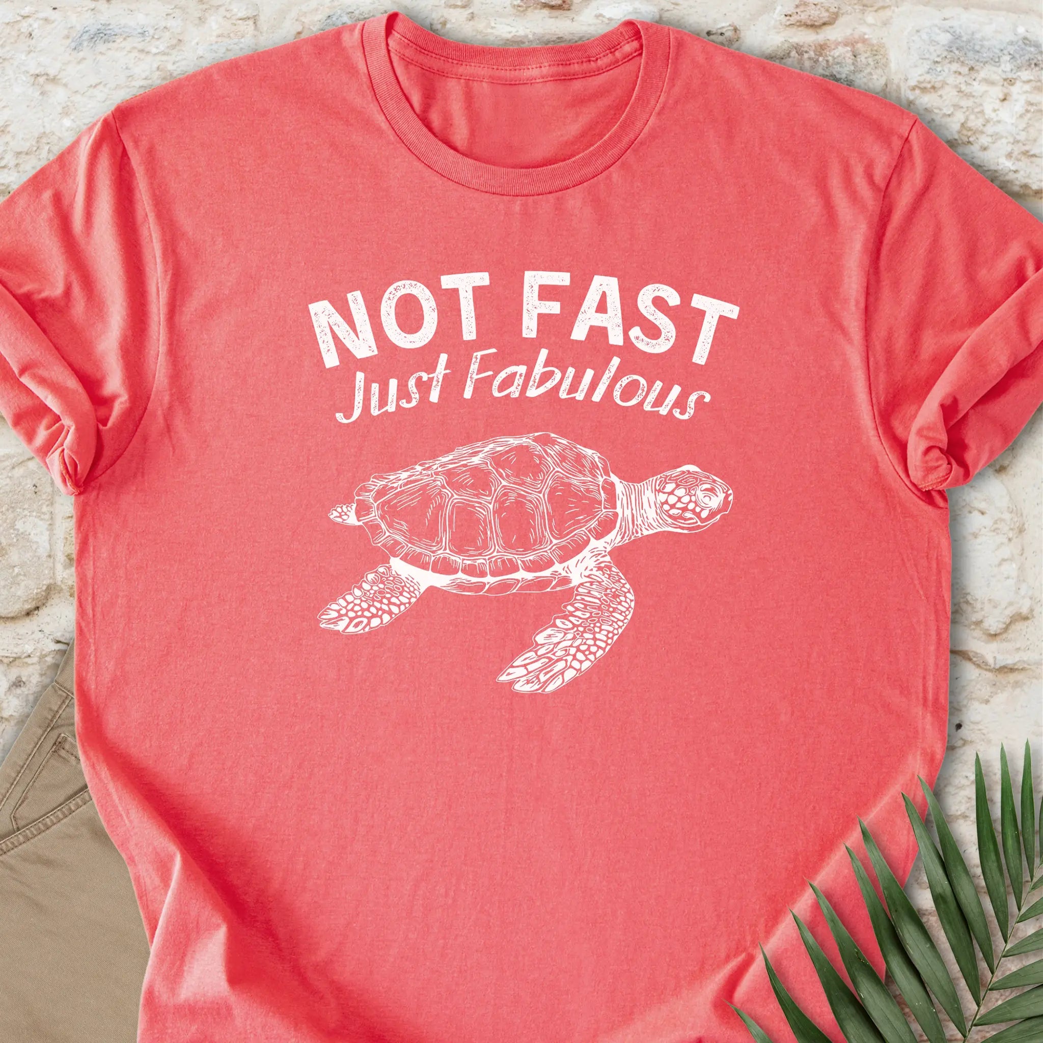 Not Fast, Just Fab T-shirt