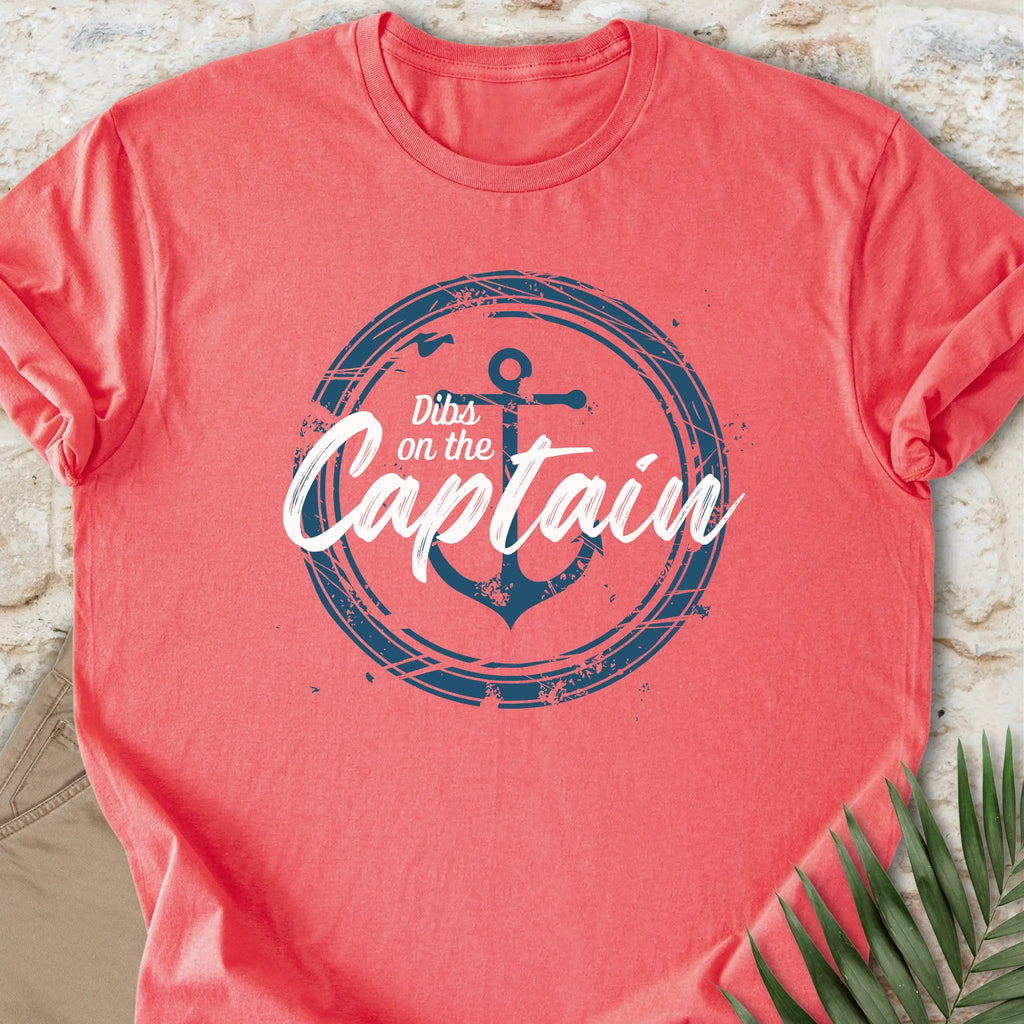 Dibs on the Captain T-shirt