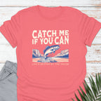 Catch Me T-shirt