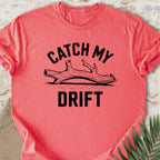 My Drift T-shirt