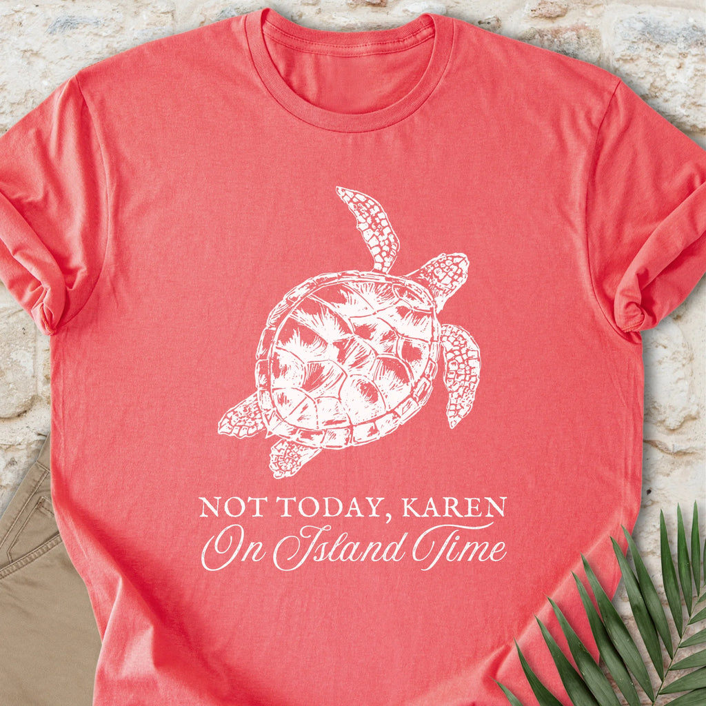 Not Today Karen T-shirt