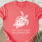 Not Today Karen T-shirt