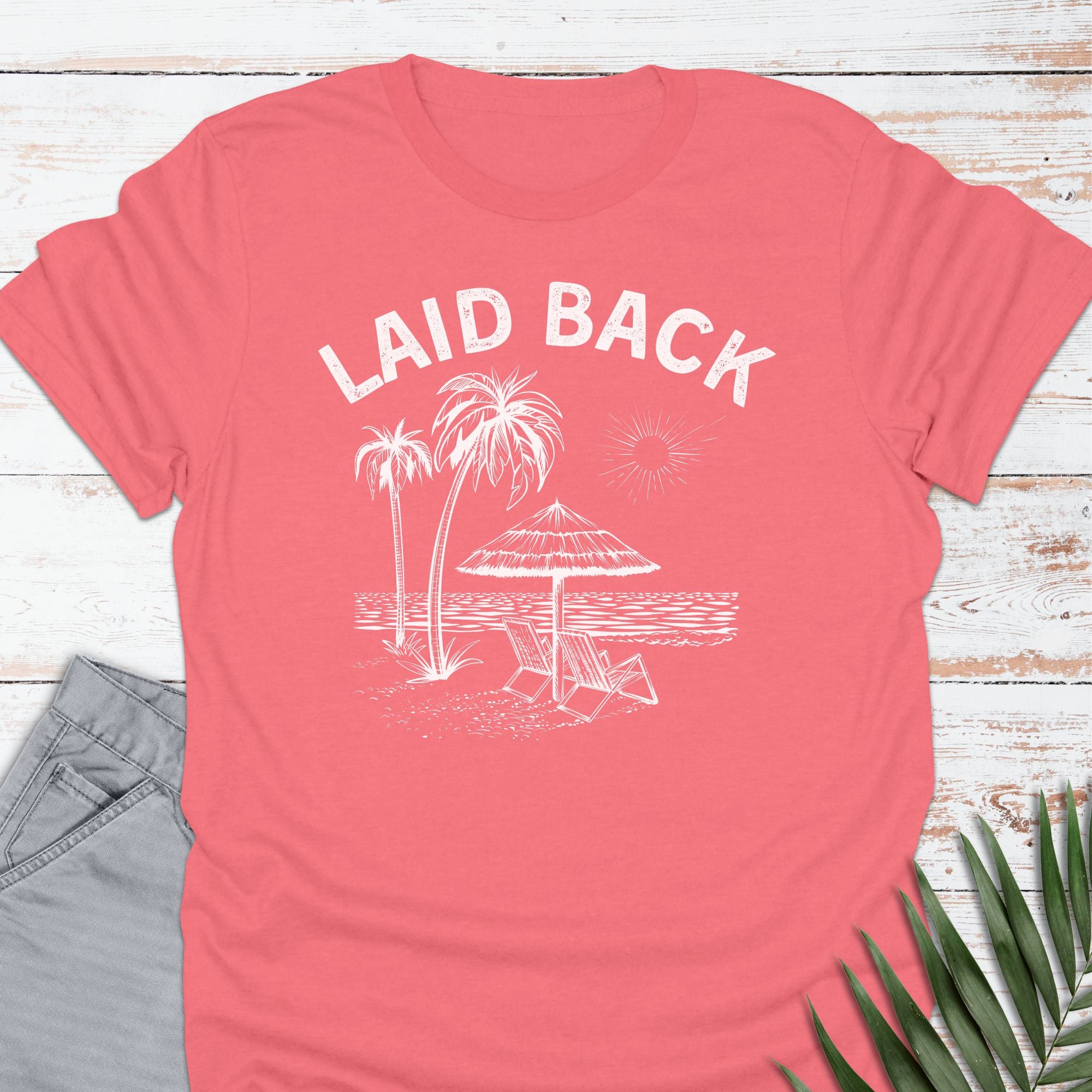 Laid Back T-shirt - Life Is Wanderful Co.