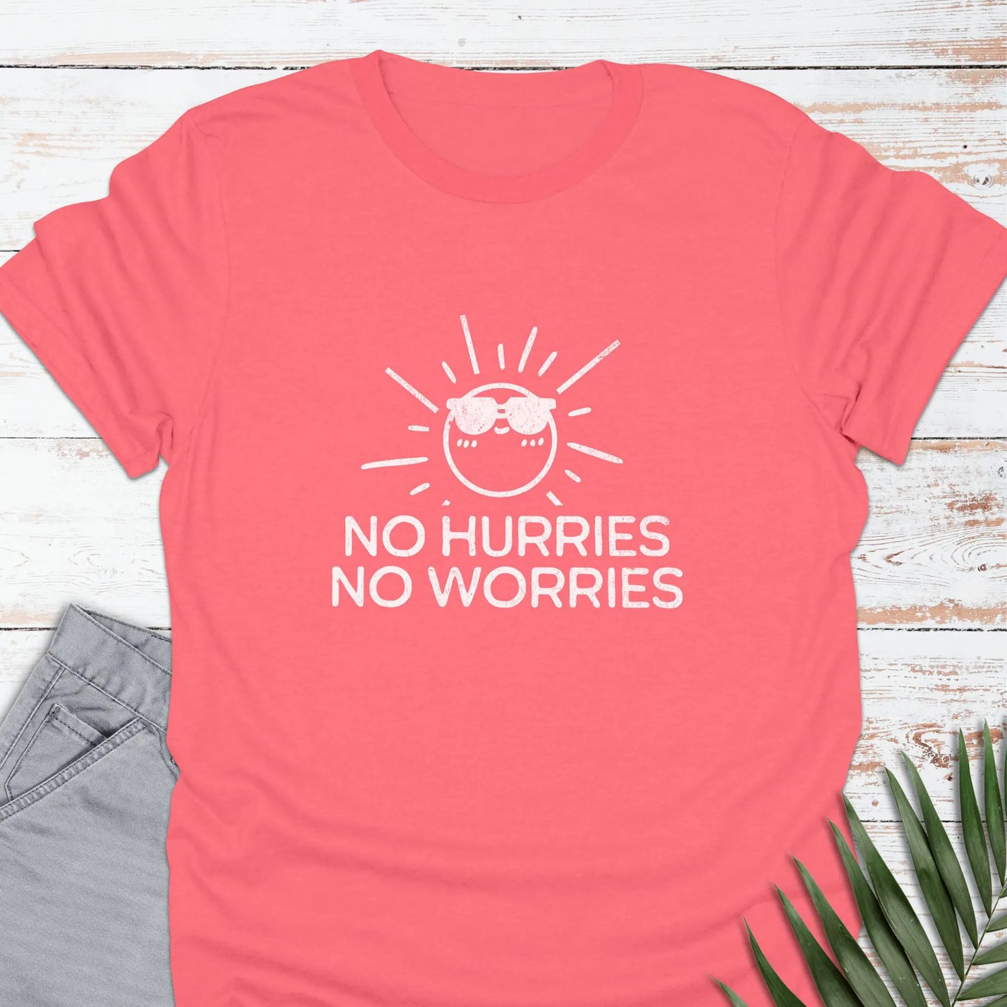 No Hurries T-shirt